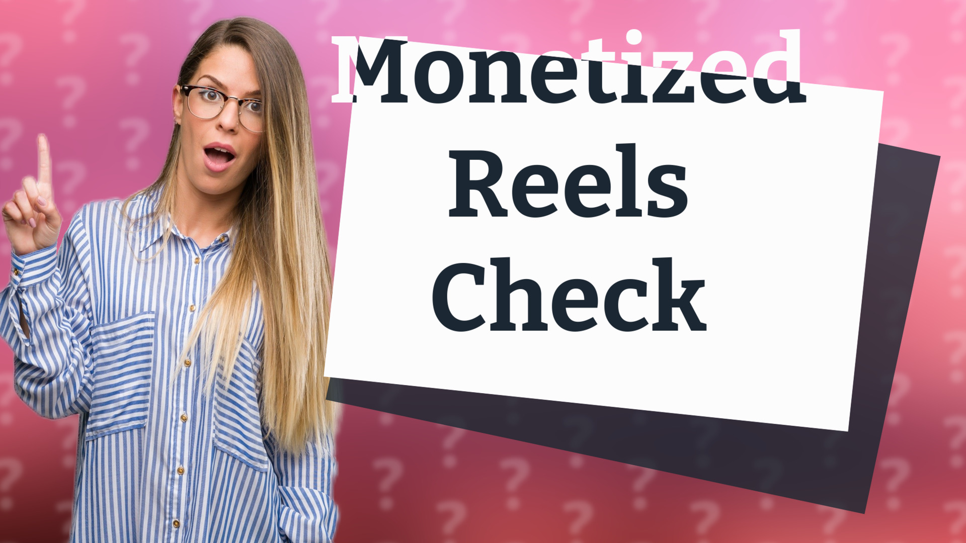 Monetized Reels Check