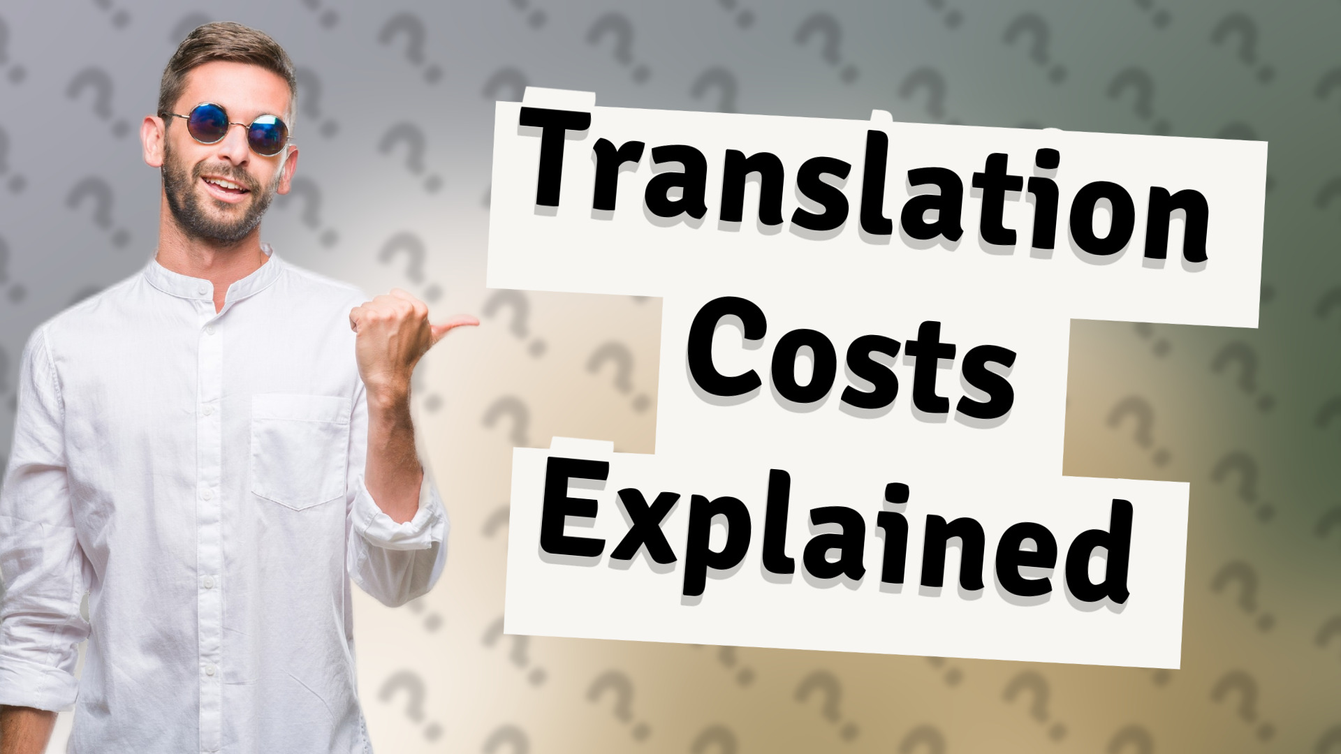 Translation Costs Explained