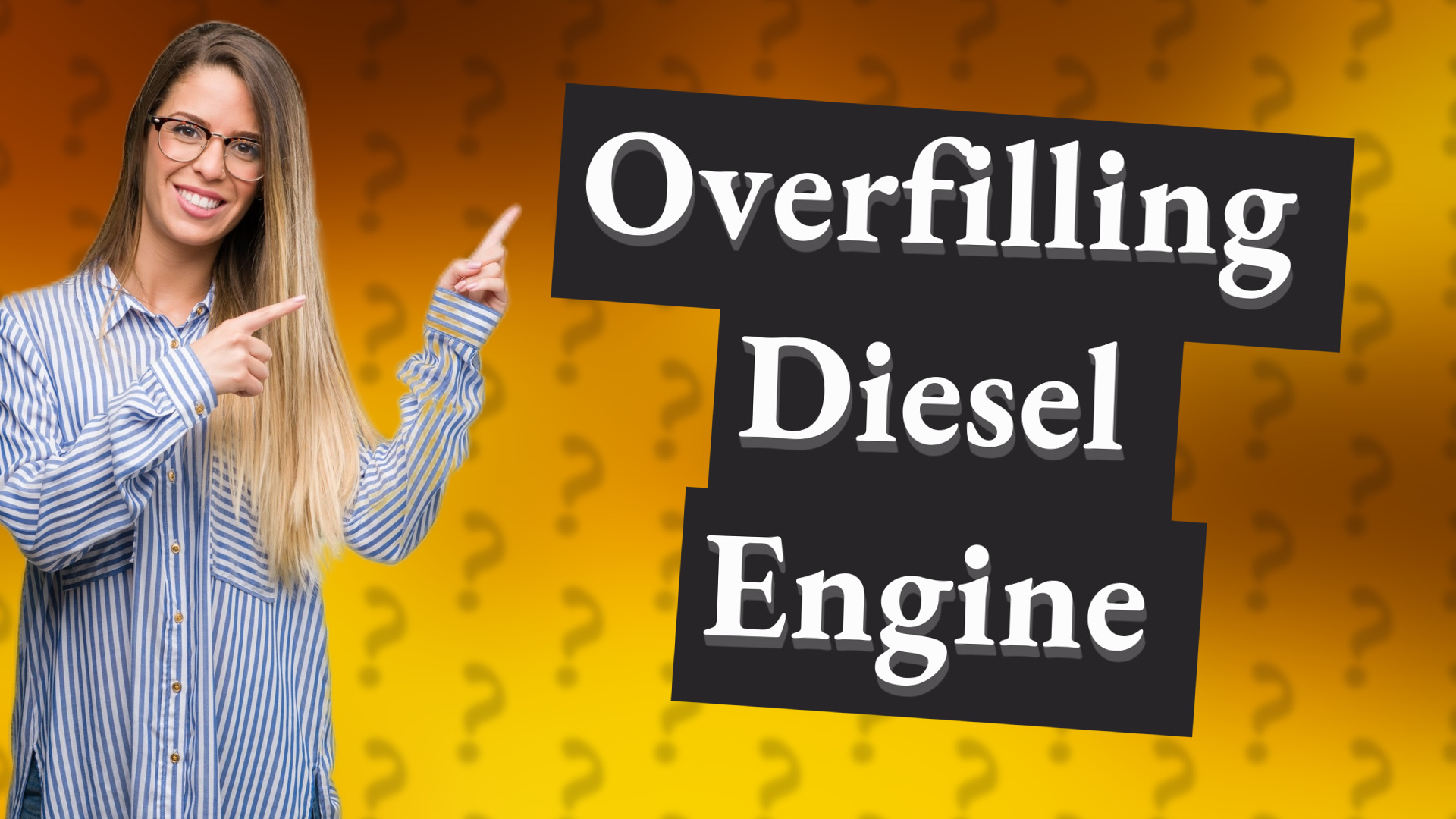 Overfilling Diesel Engine