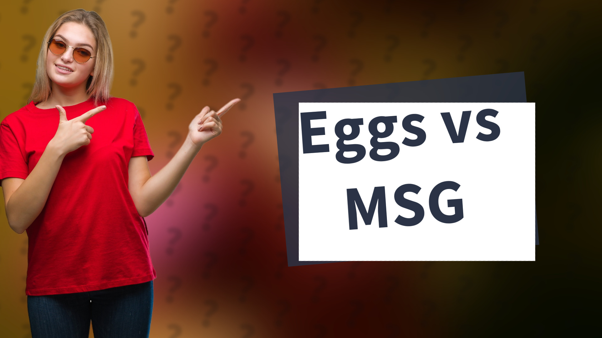Eggs vs MSG