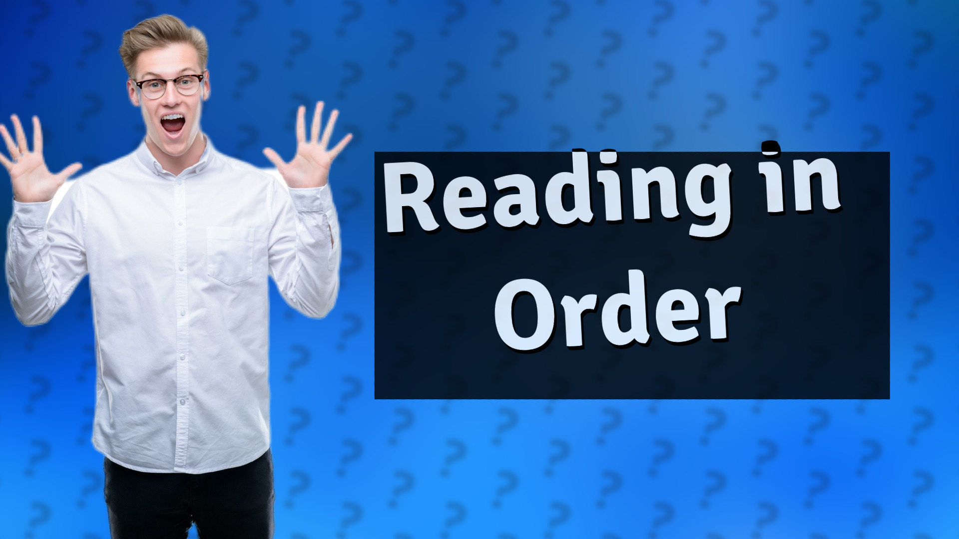 Reading in Order