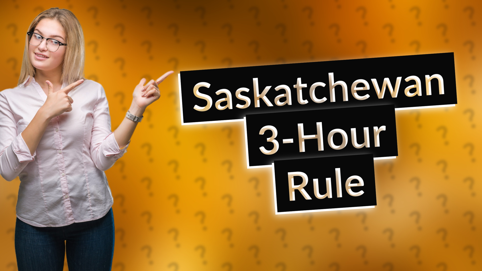 Saskatchewan 3-Hour Rule