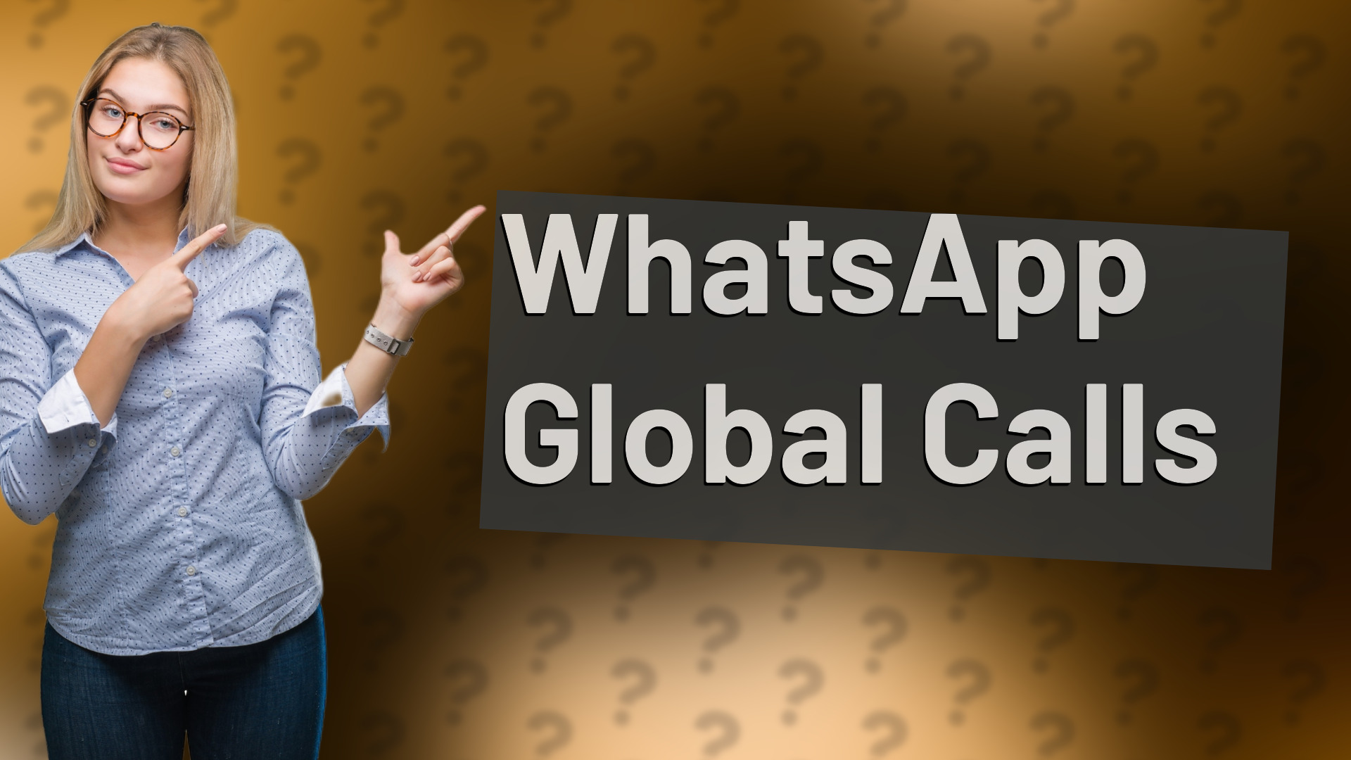 WhatsApp Global Calls