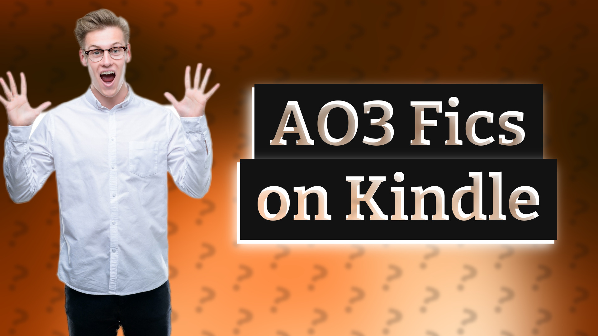 AO3 Fics on Kindle