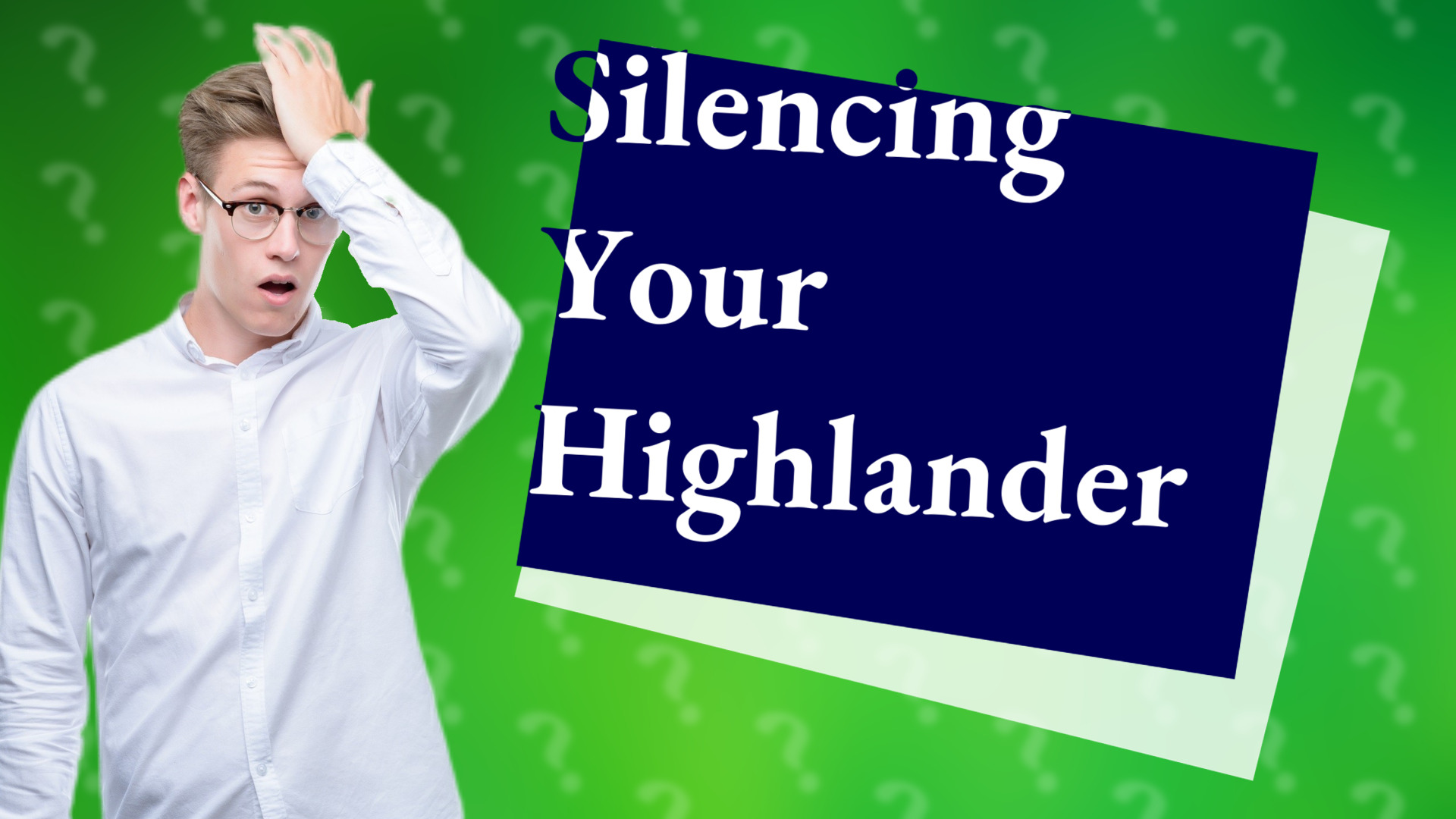 Silencing Your Highlander