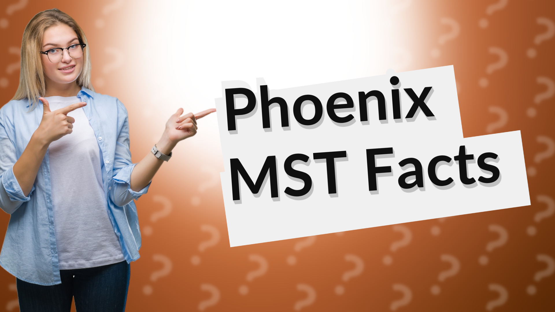 Phoenix MST Facts