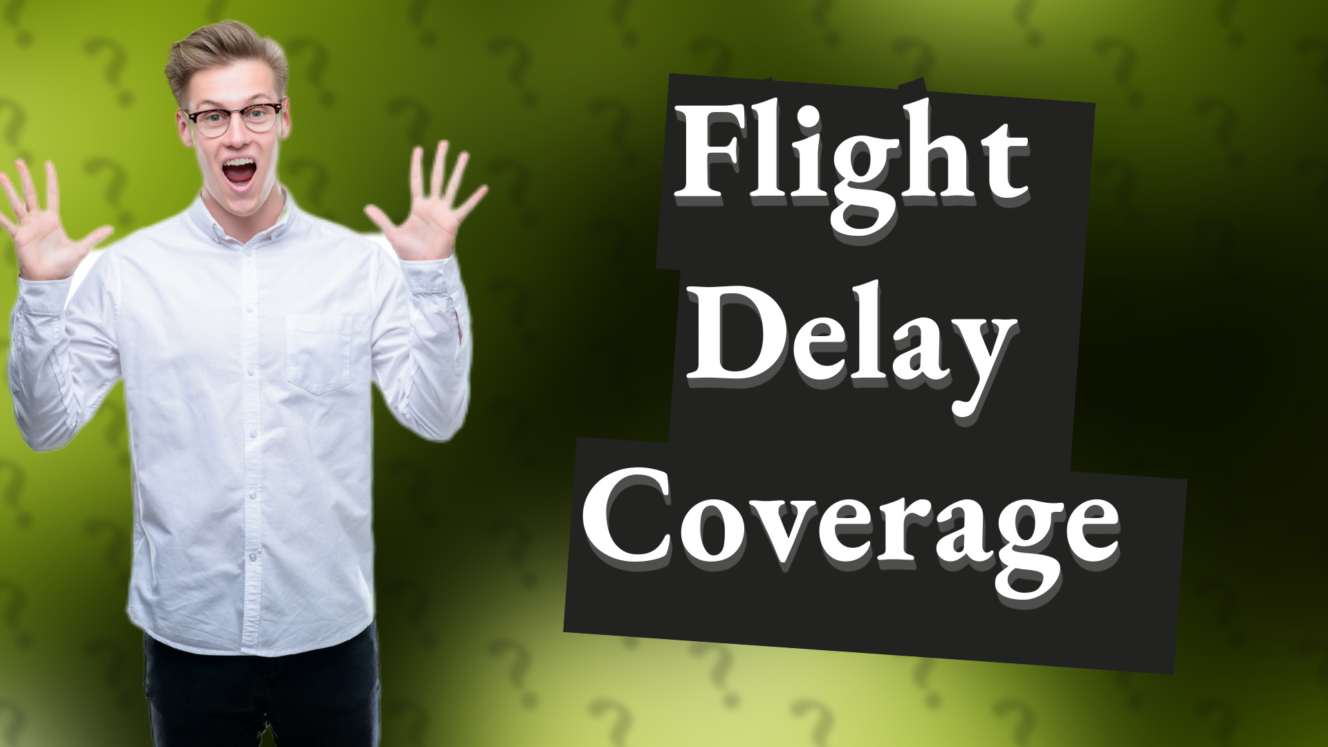 Flight Delay Coverage