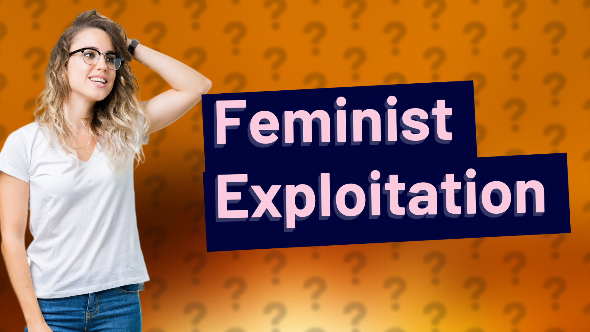 Feminist Exploitation