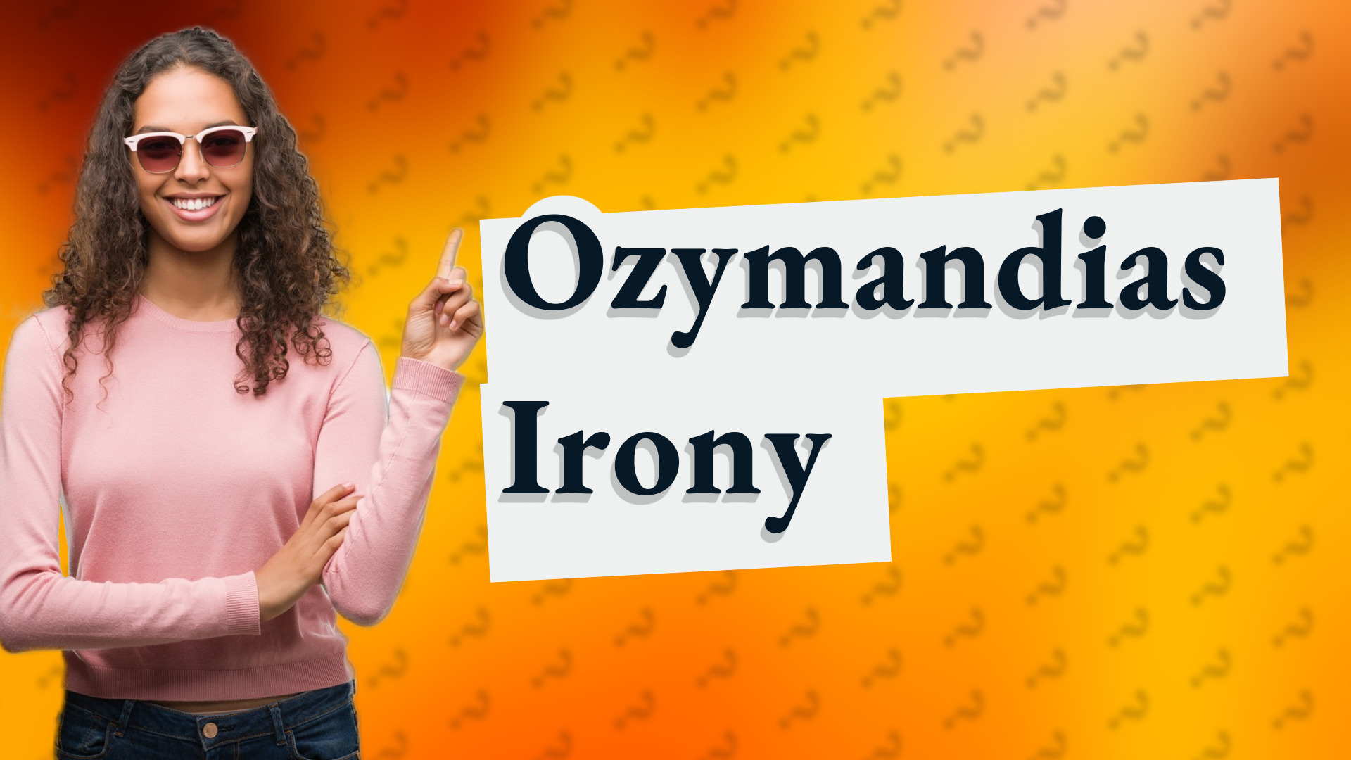 Ozymandias Irony