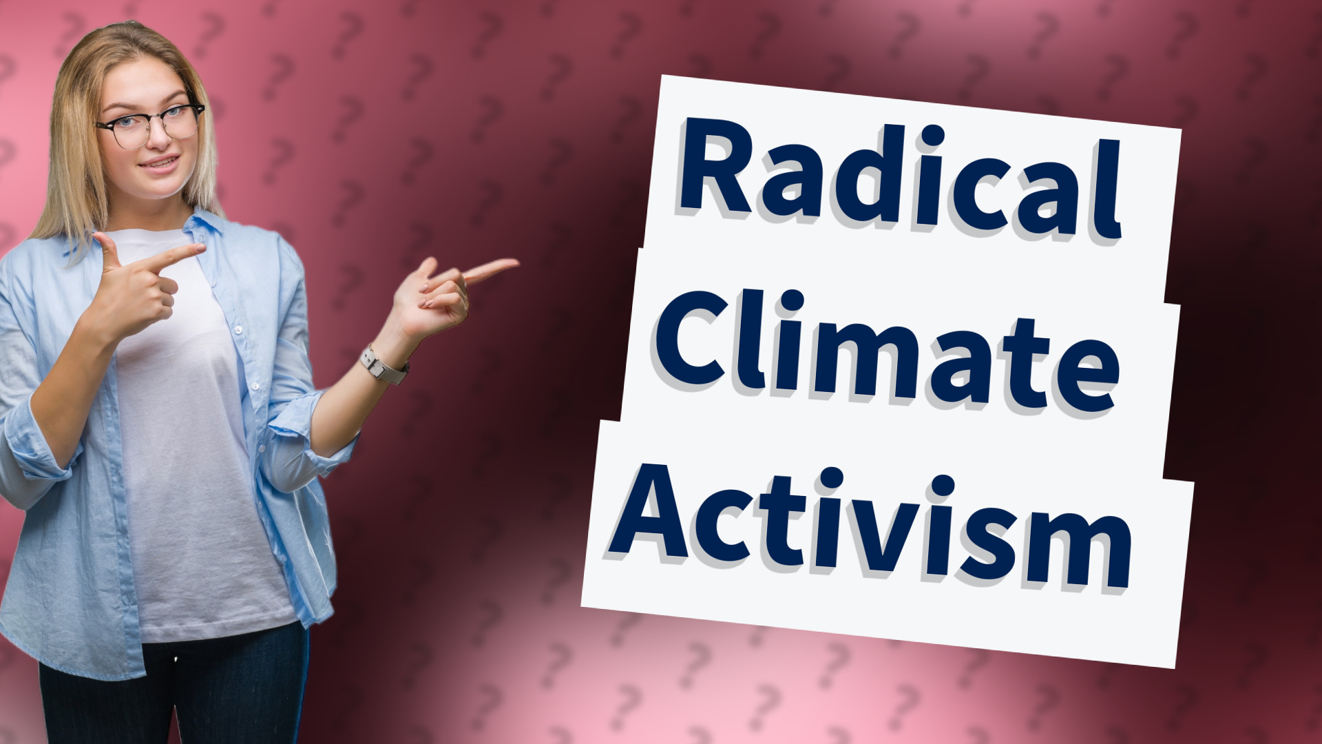 Radical Climate Activism