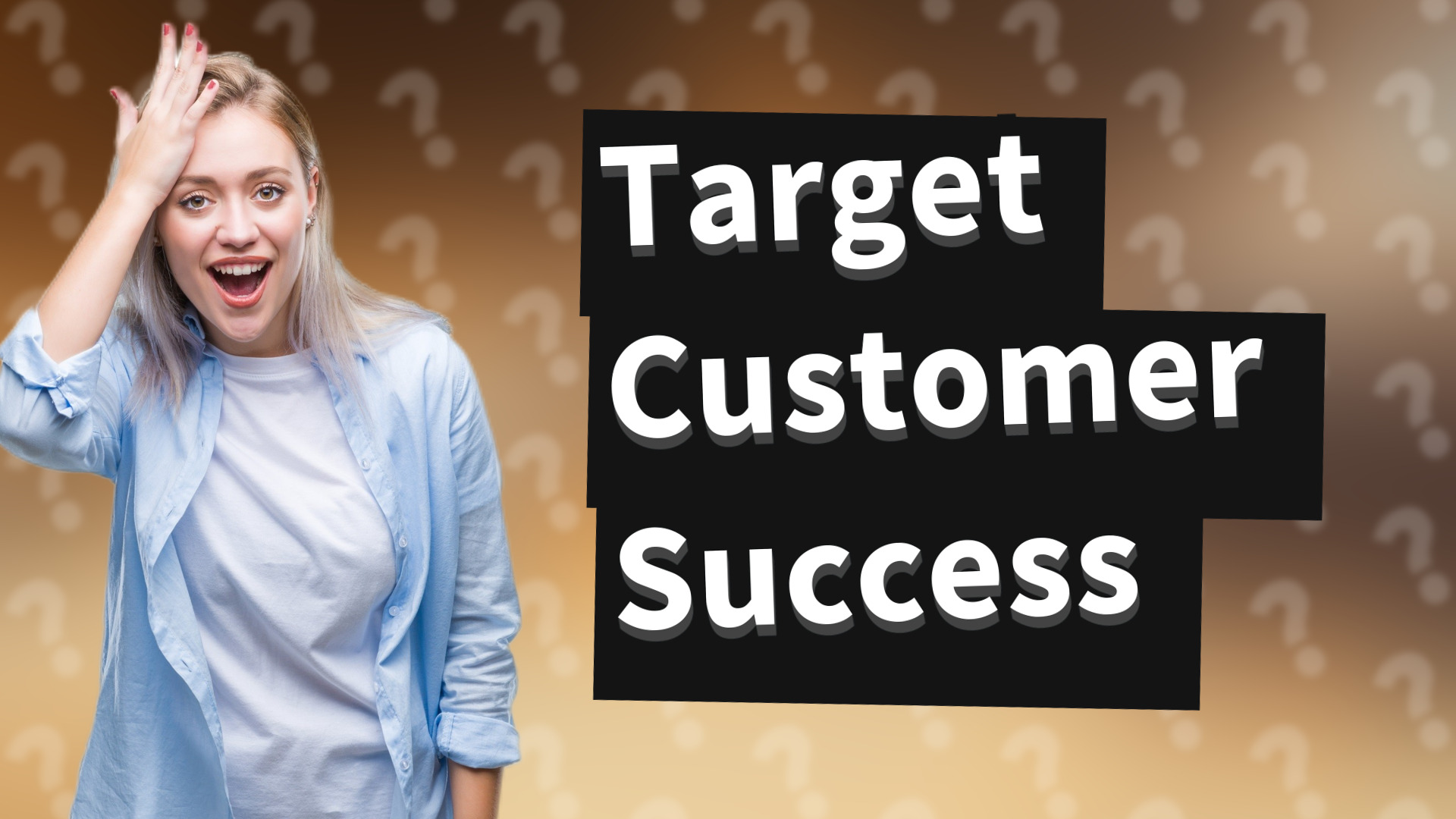 Target Customer Success