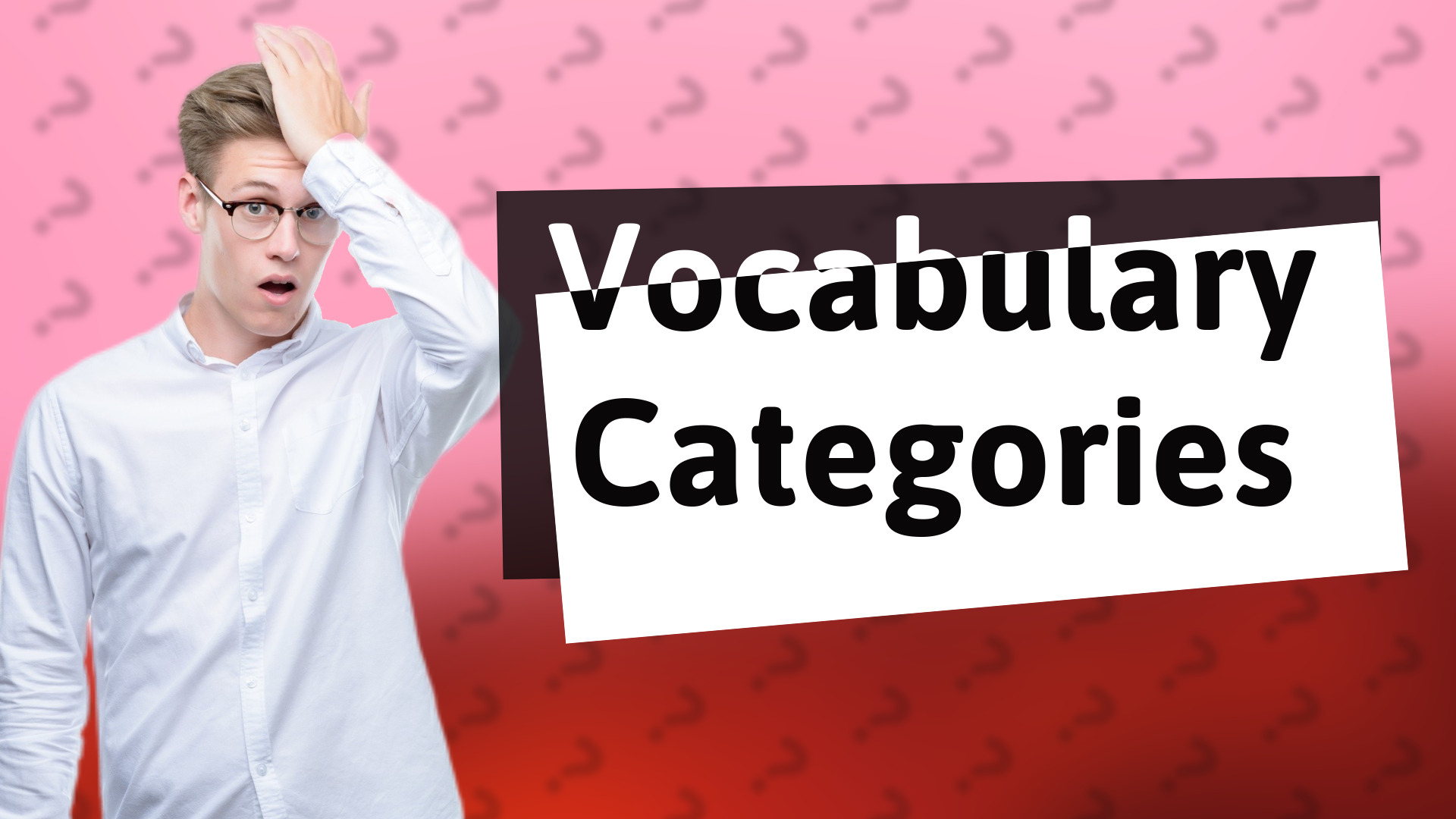 Vocabulary Categories