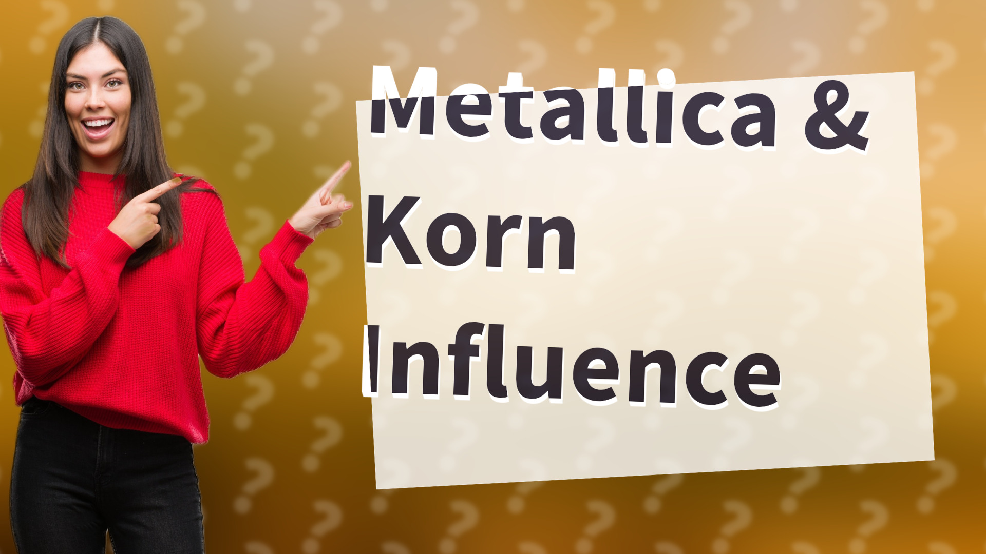 Metallica & Korn Influence
