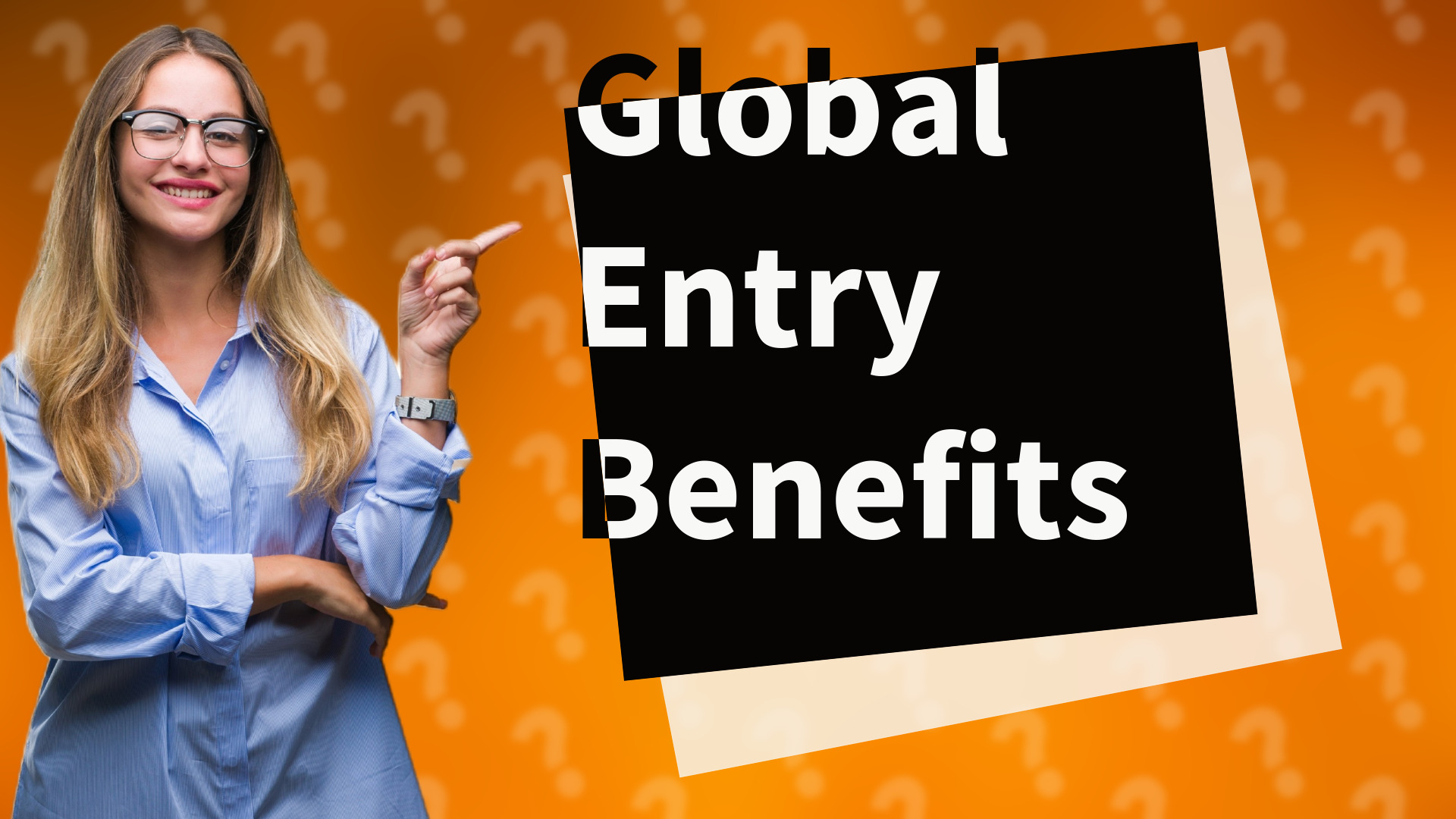 Global Entry Benefits