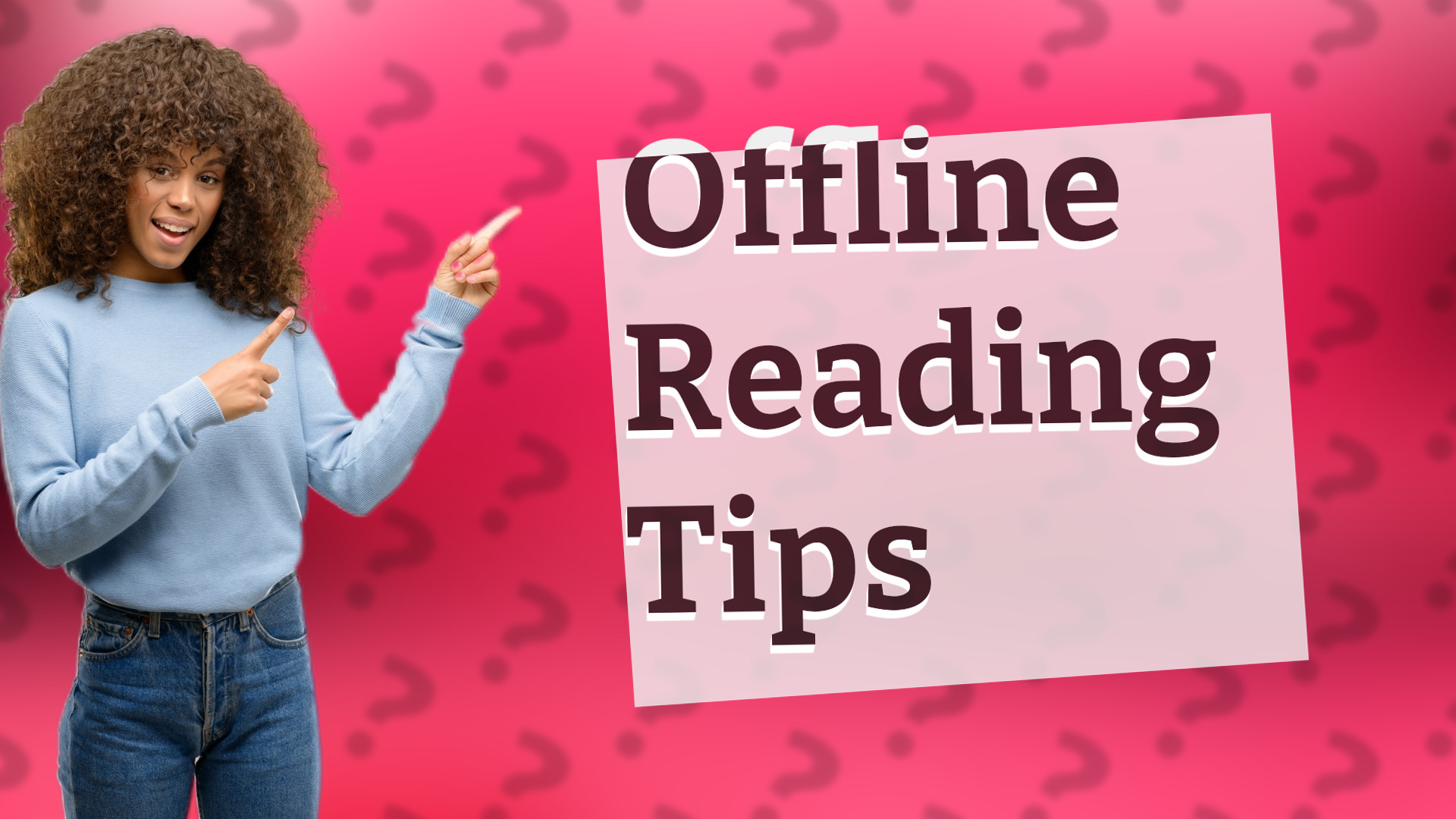 Offline Reading Tips