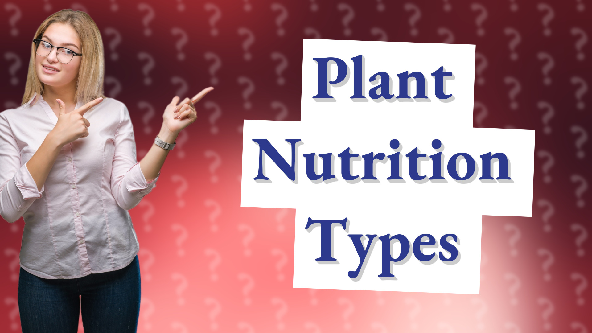 Plant Nutrition Types