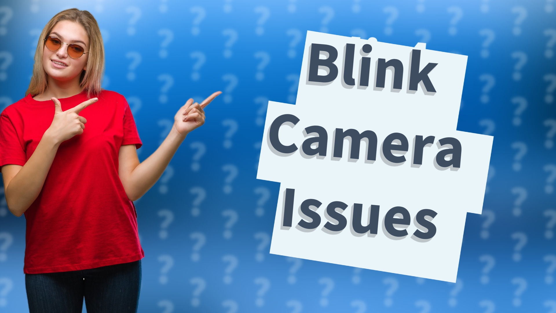 Blink Camera Issues