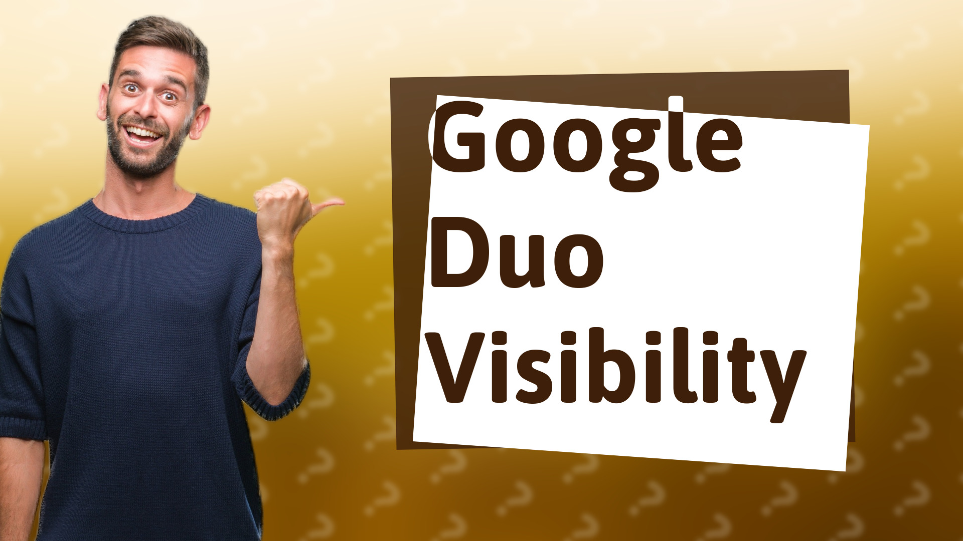 Google Duo Visibility