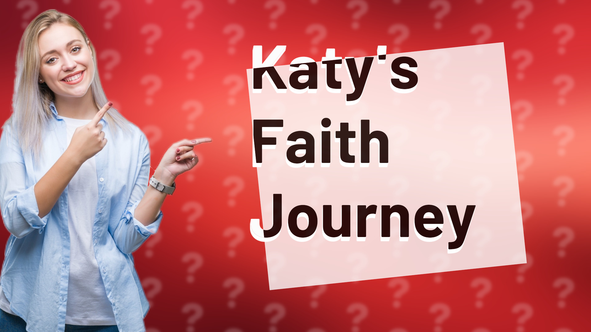 Katy's Faith Journey