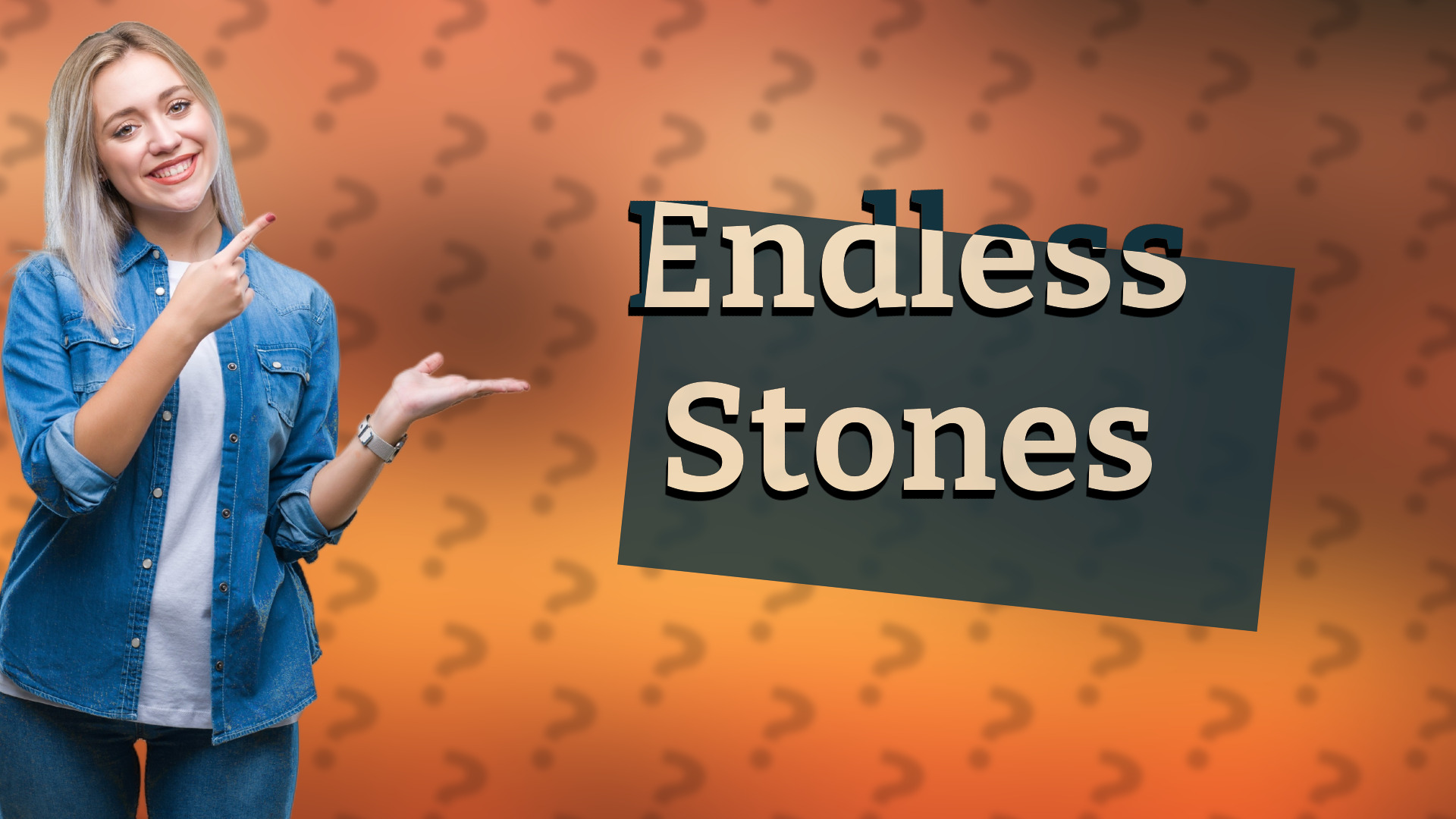 Endless Stones