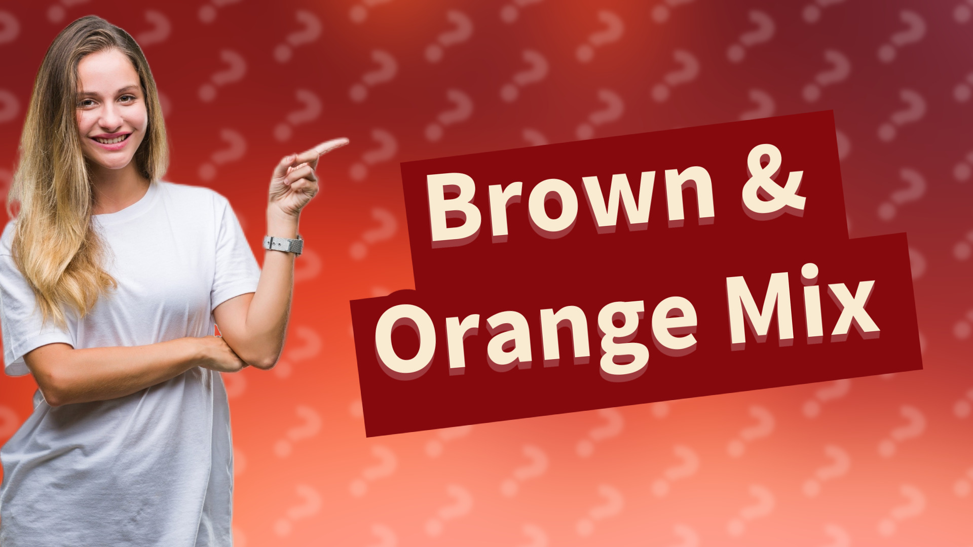 Brown & Orange Mix