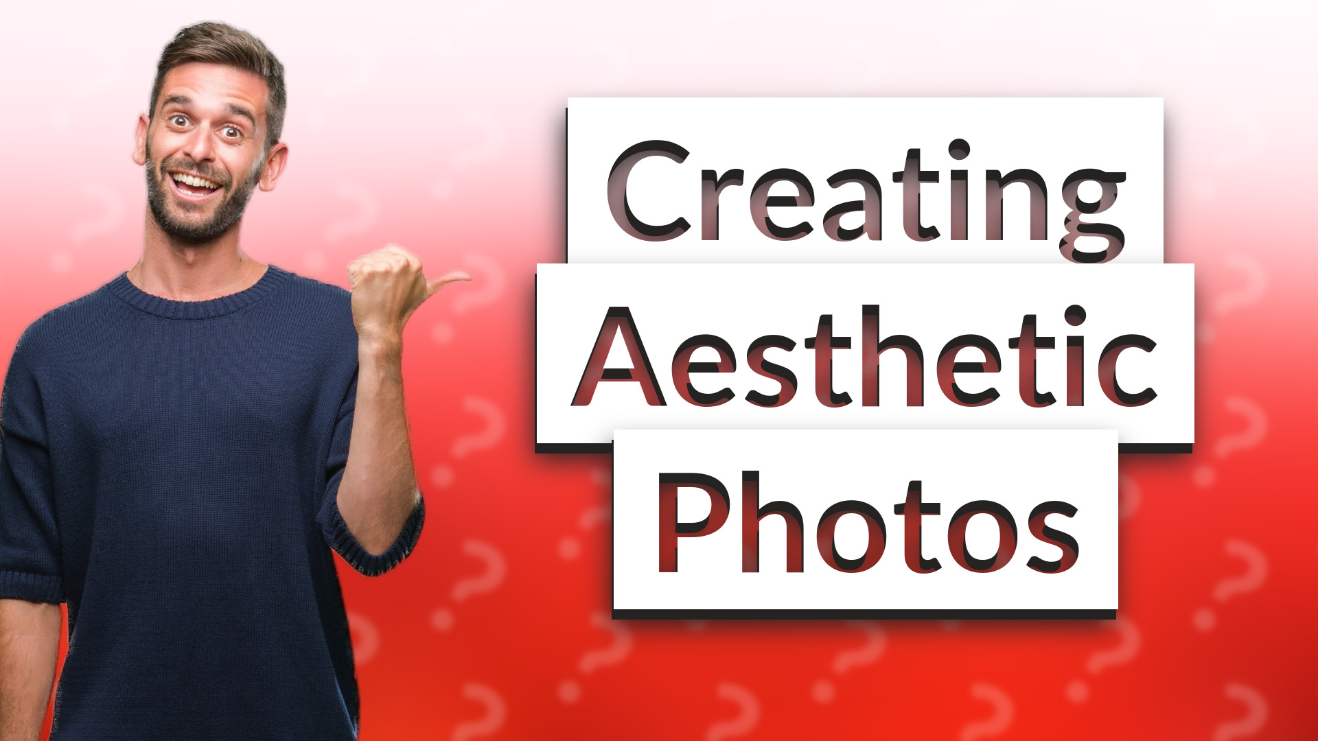 Creating Aesthetic Photos