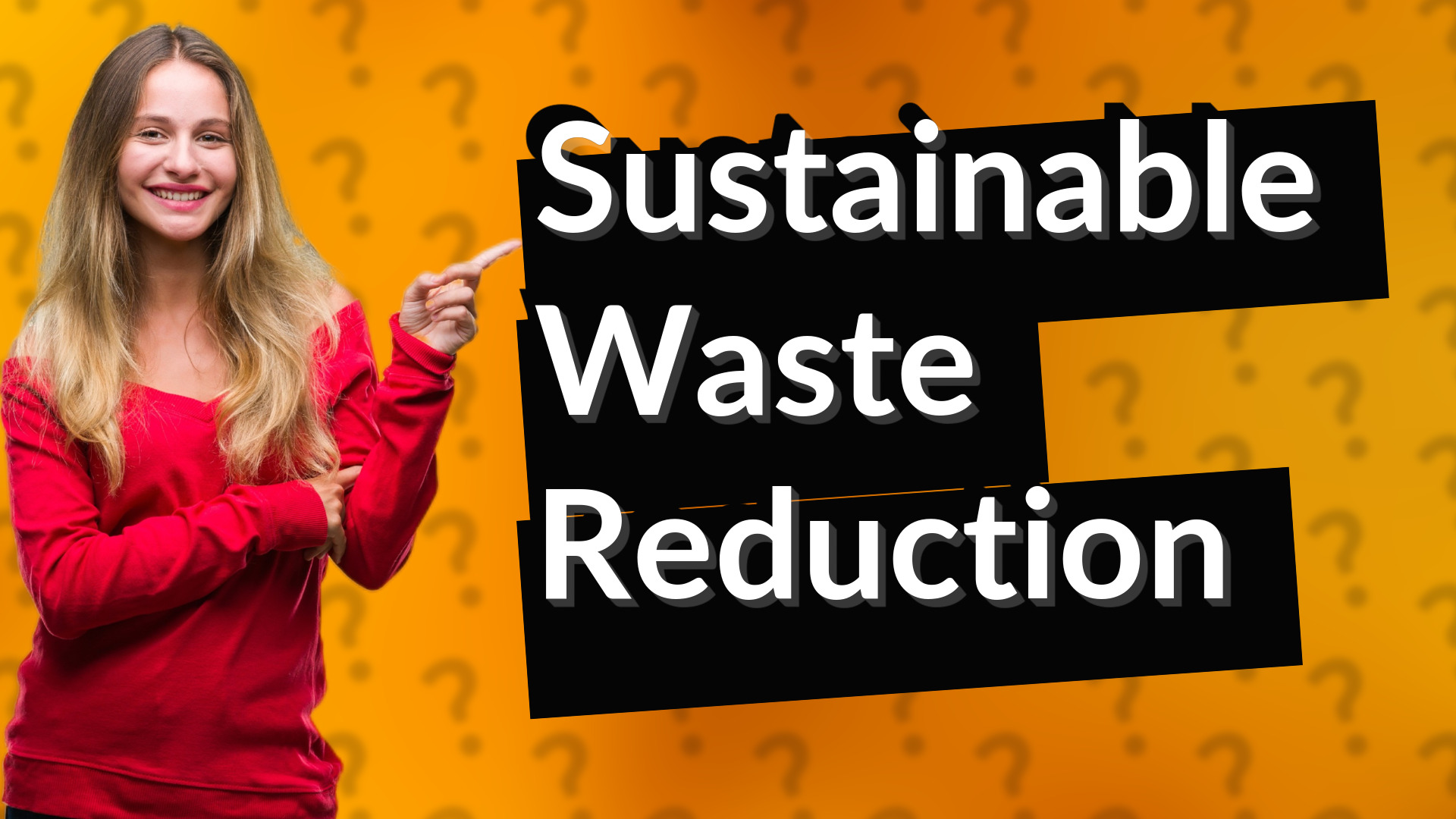 Sustainable Waste Reduction