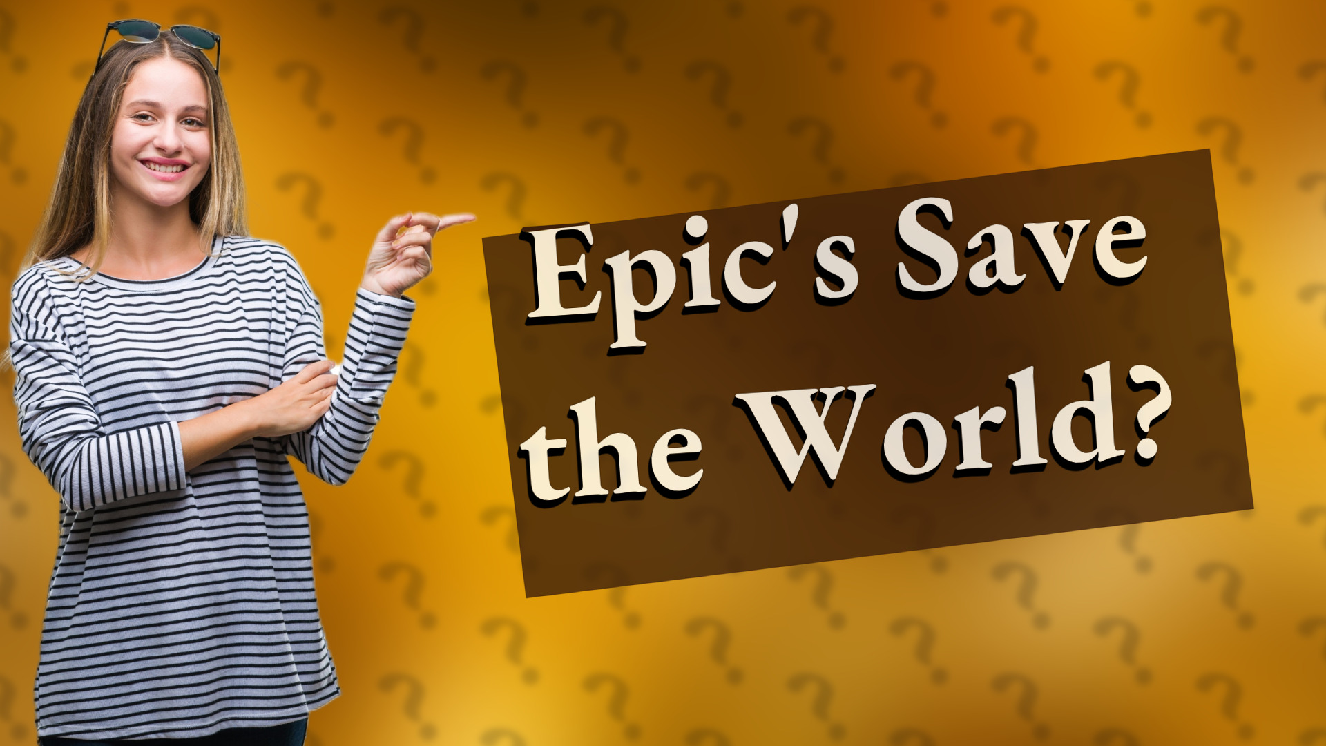 Epic's Save the World?