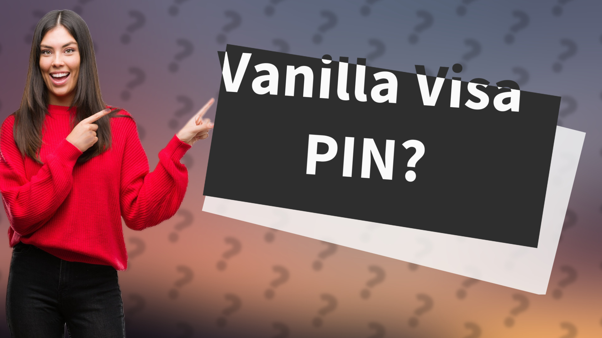 Vanilla Visa PIN?