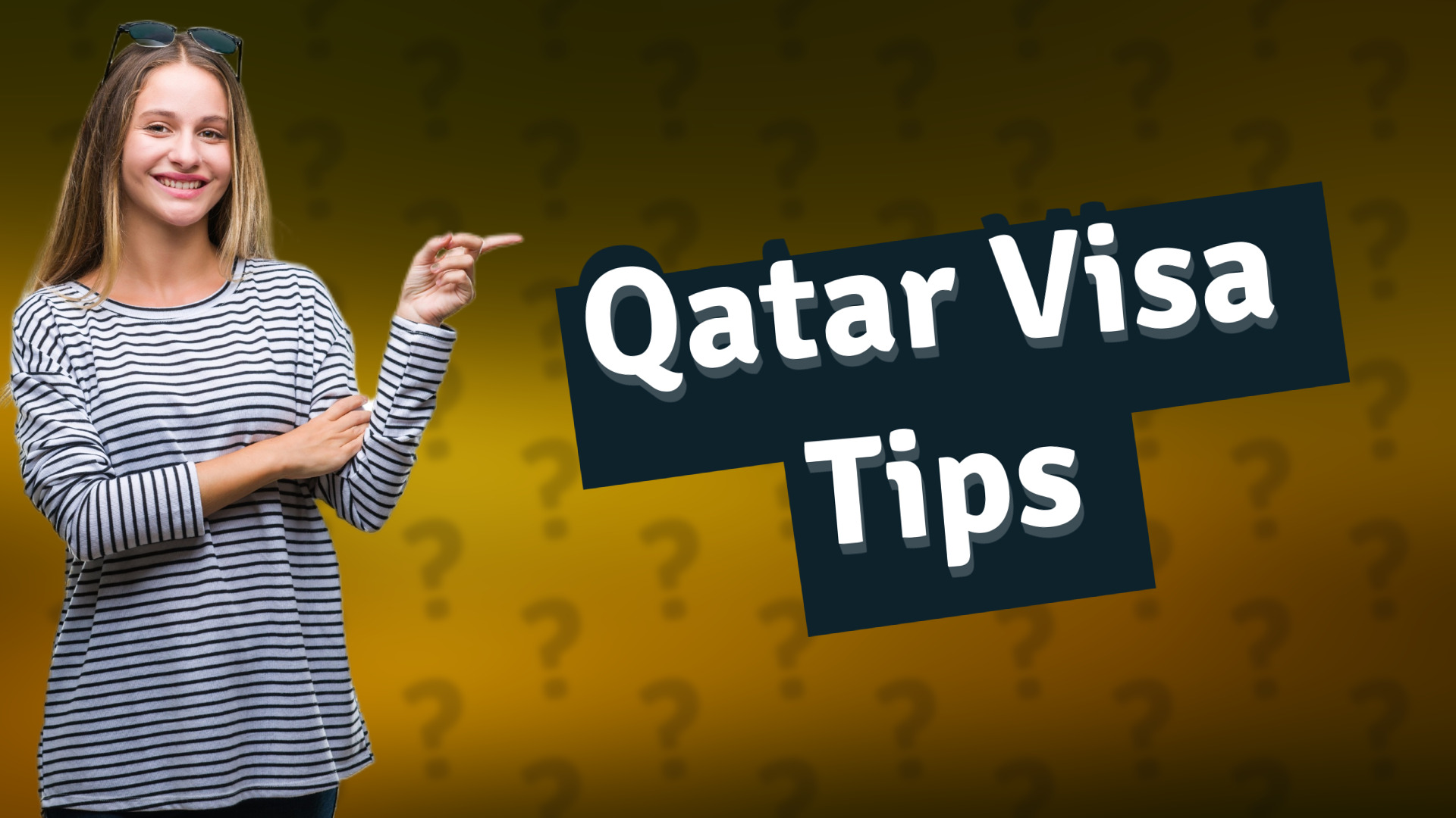 Qatar Visa Tips