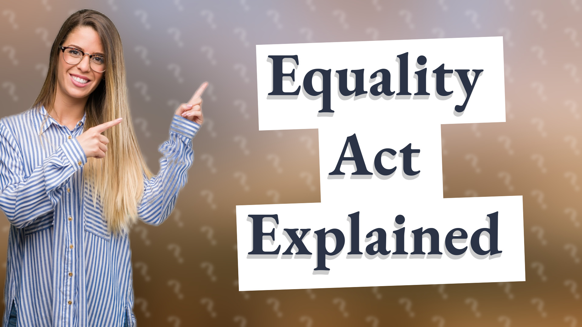 Equality Act Explained