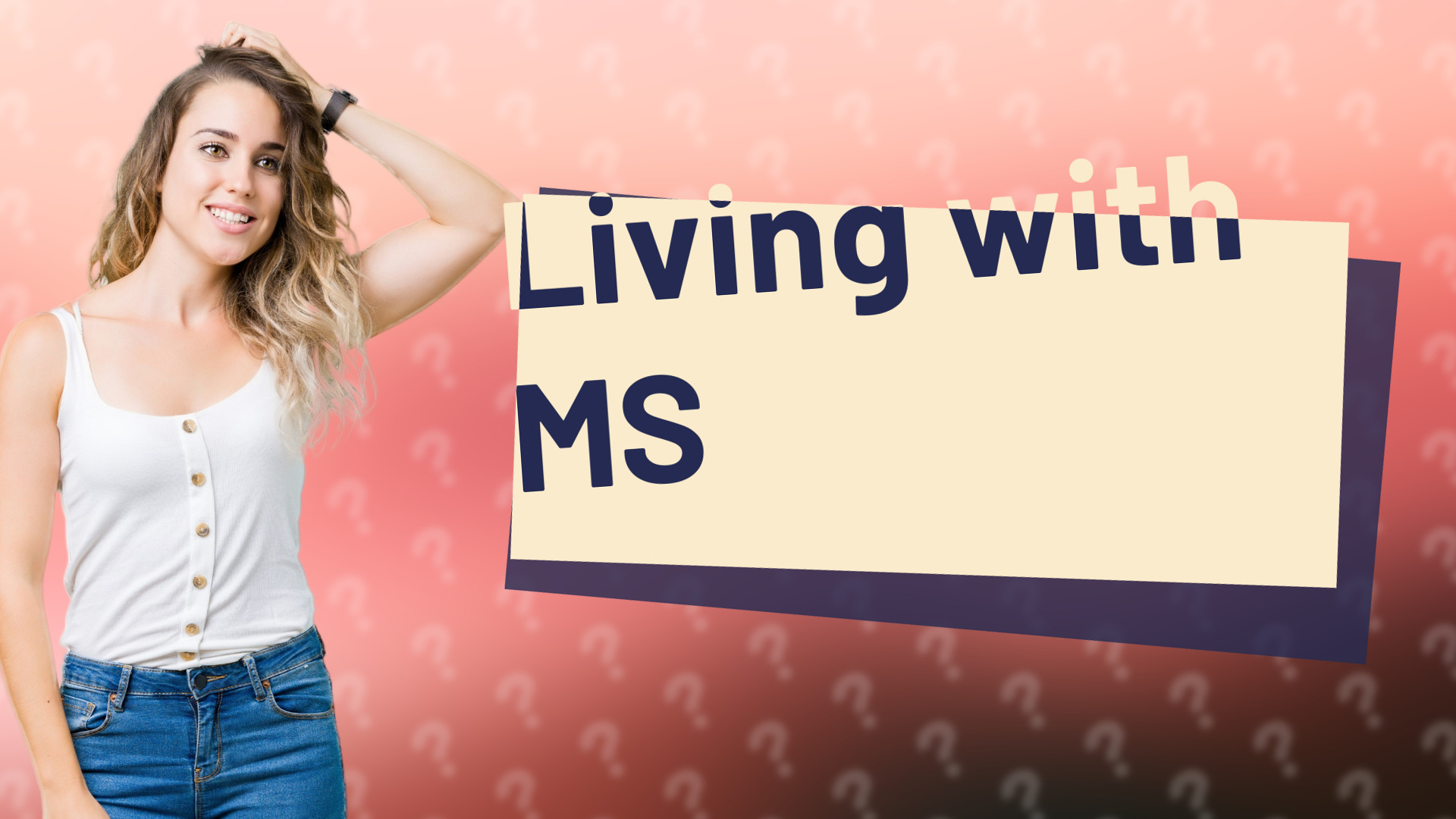 Living with MS