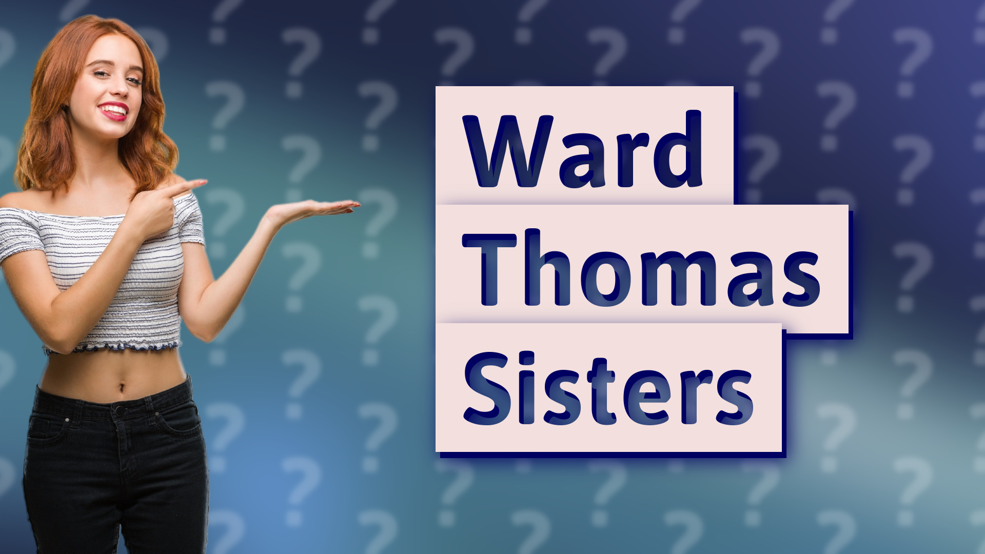 Ward Thomas Sisters