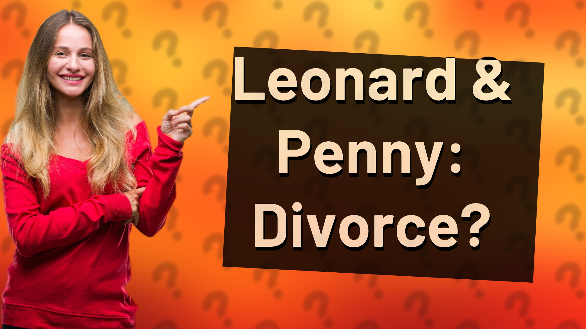 Leonard & Penny: Divorce?