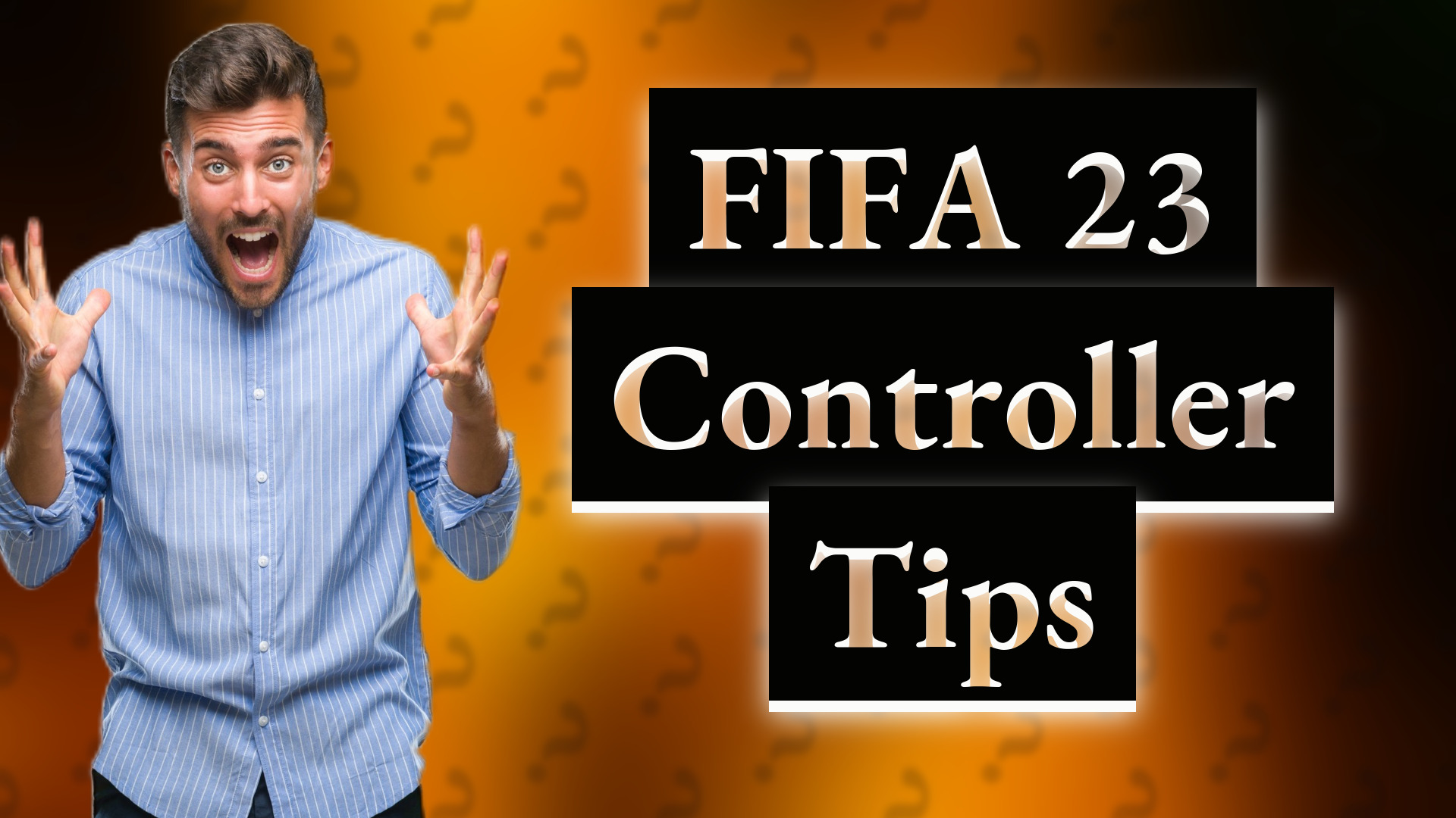 FIFA 23 Controller Tips