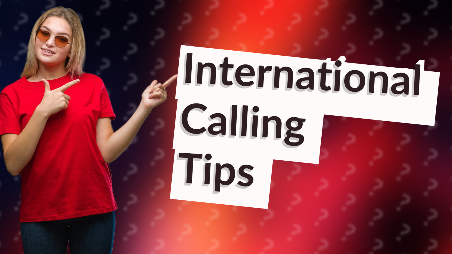International Calling Tips