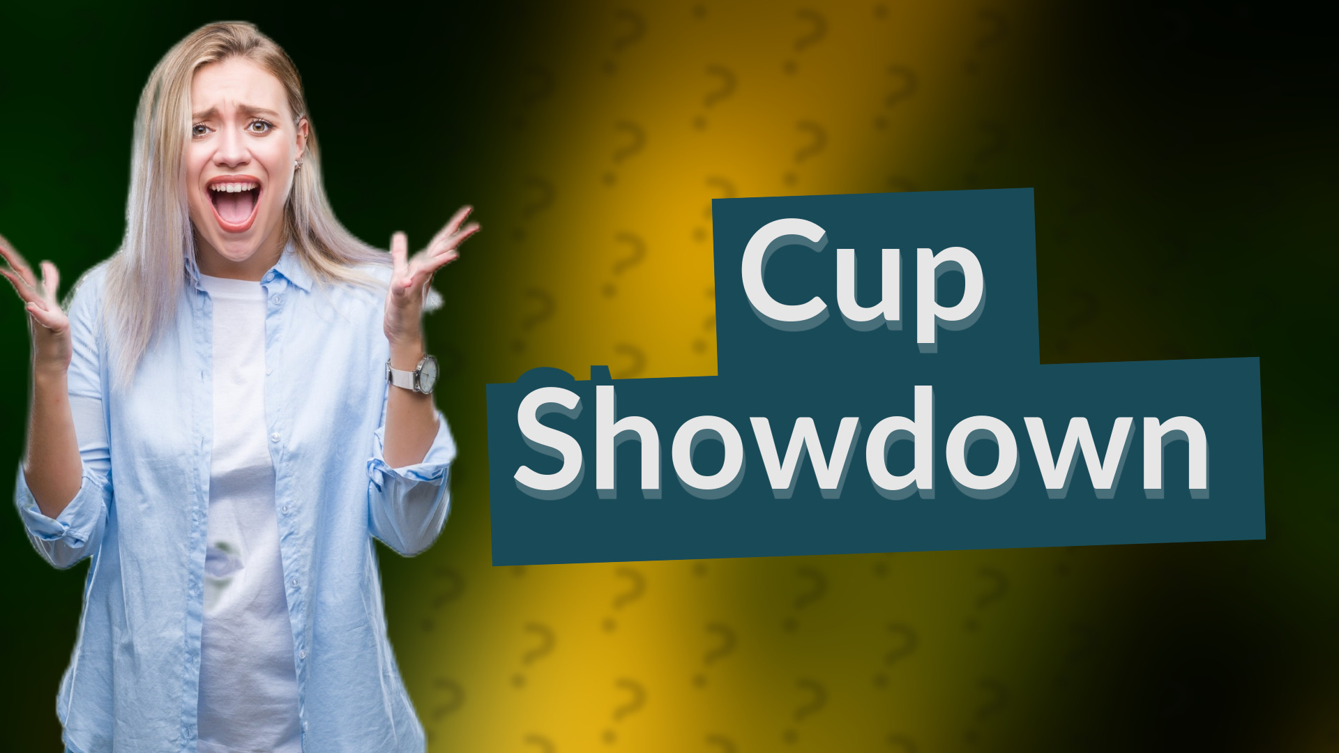 Cup Showdown