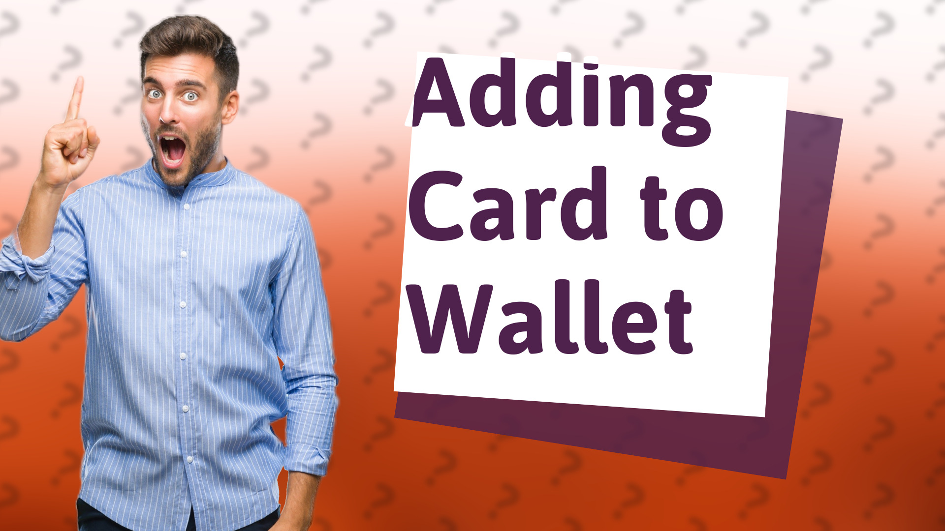 Adding Card to Wallet