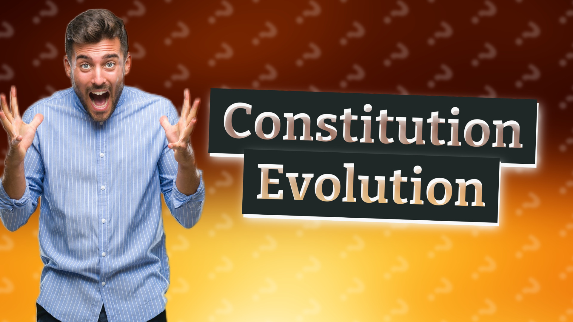 Constitution Evolution