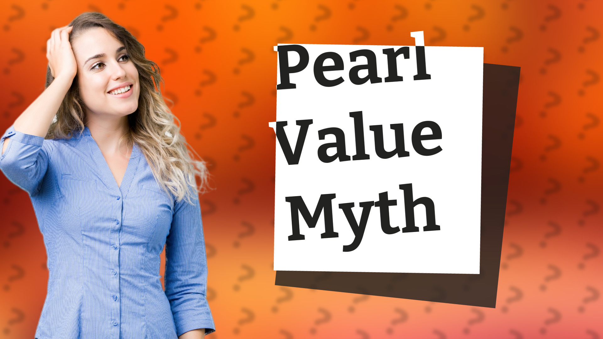 Pearl Value Myth
