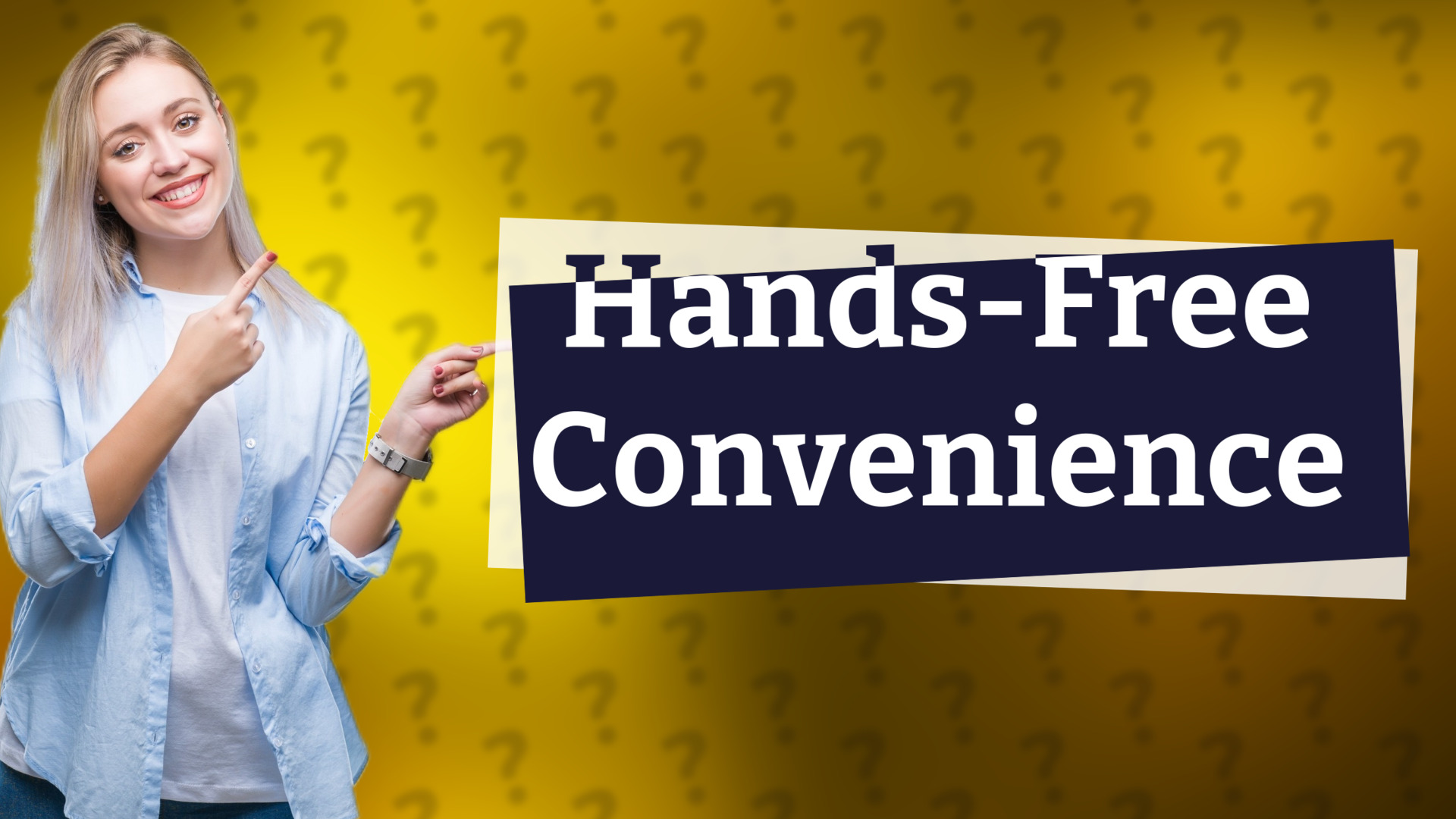 Hands-Free Convenience