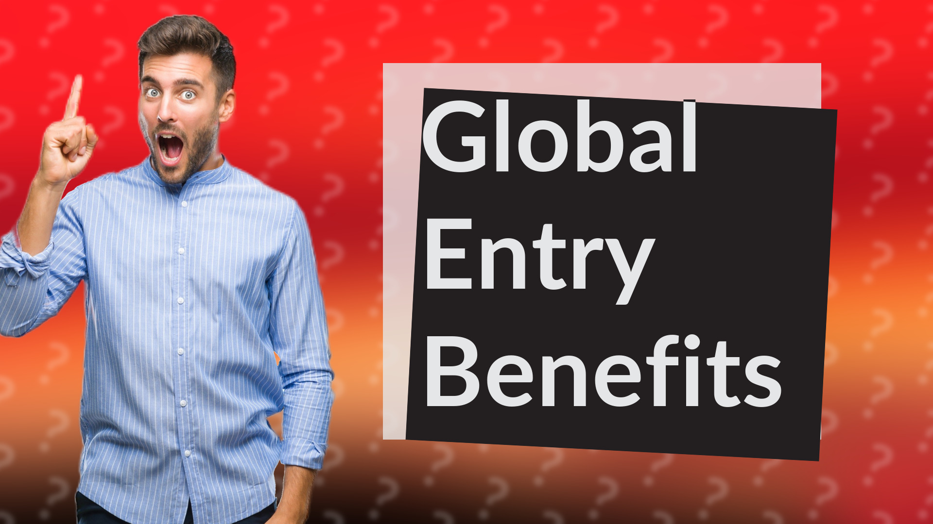 Global Entry Benefits