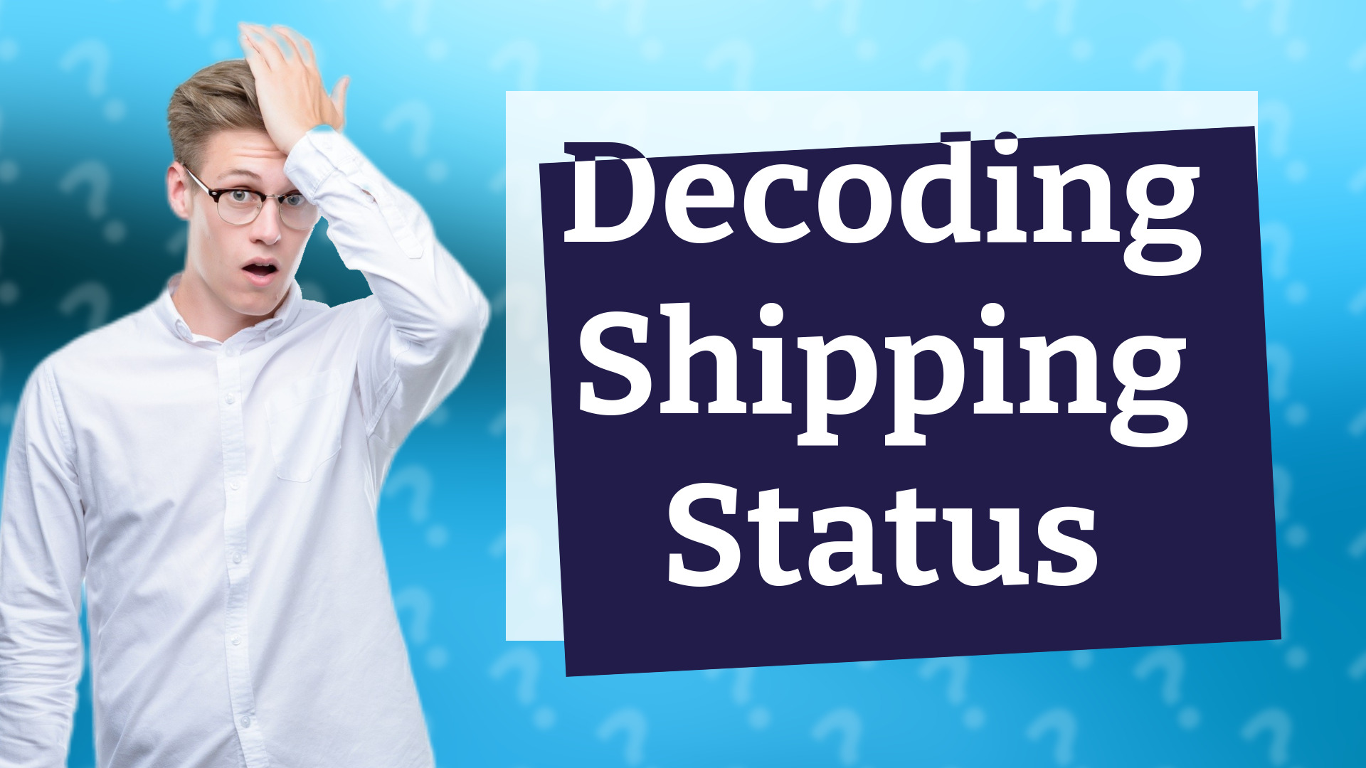 Decoding Shipping Status