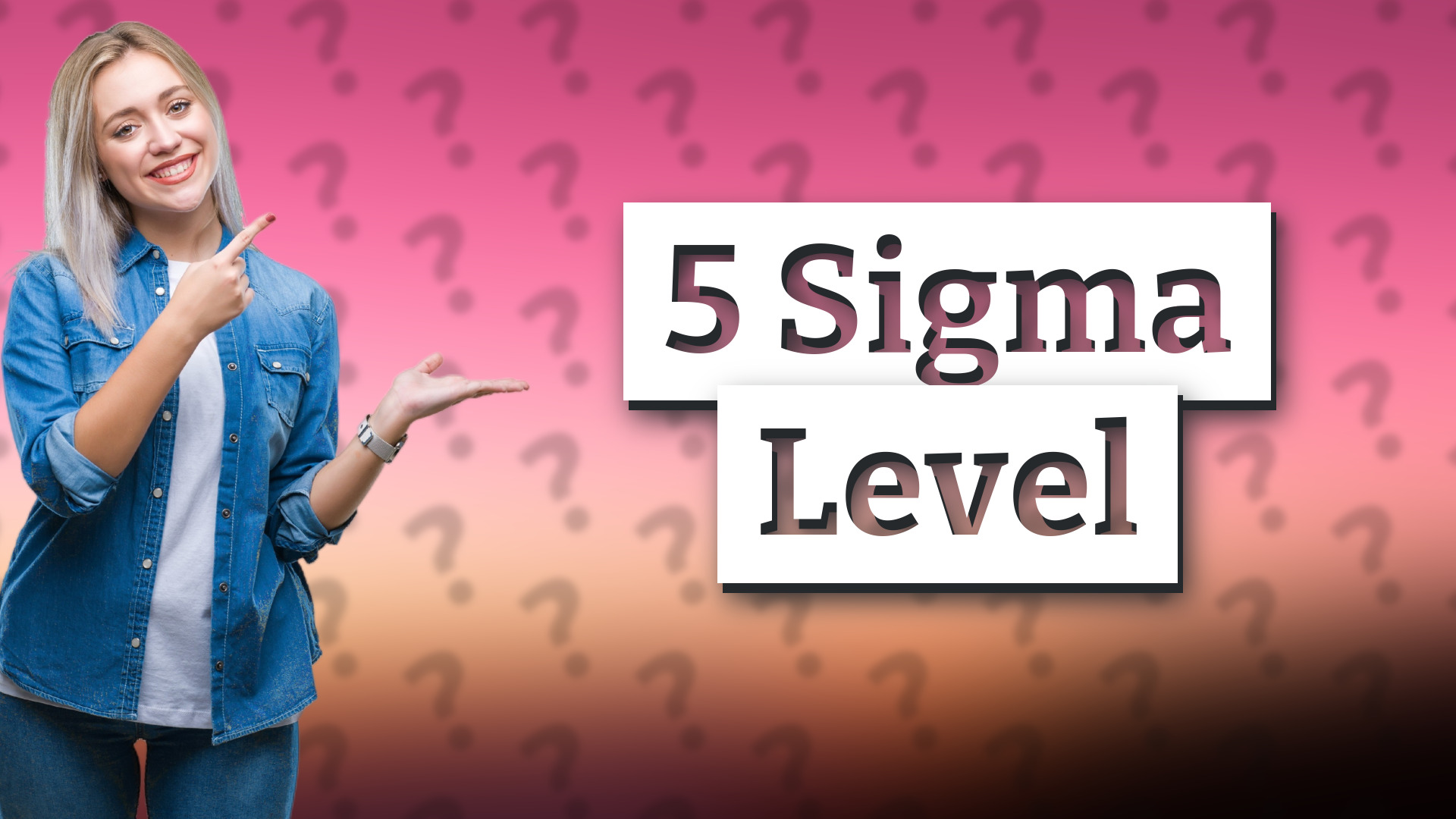 5 Sigma Level