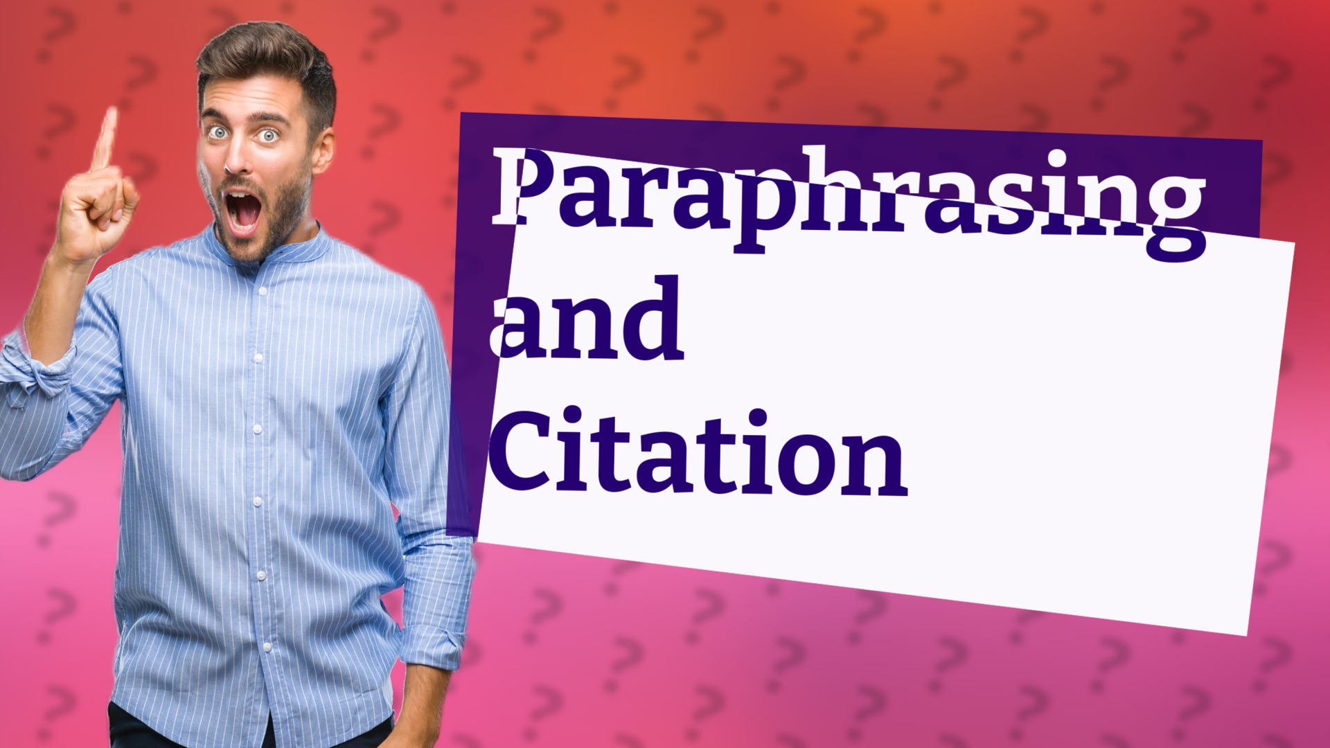 Paraphrasing and Citation