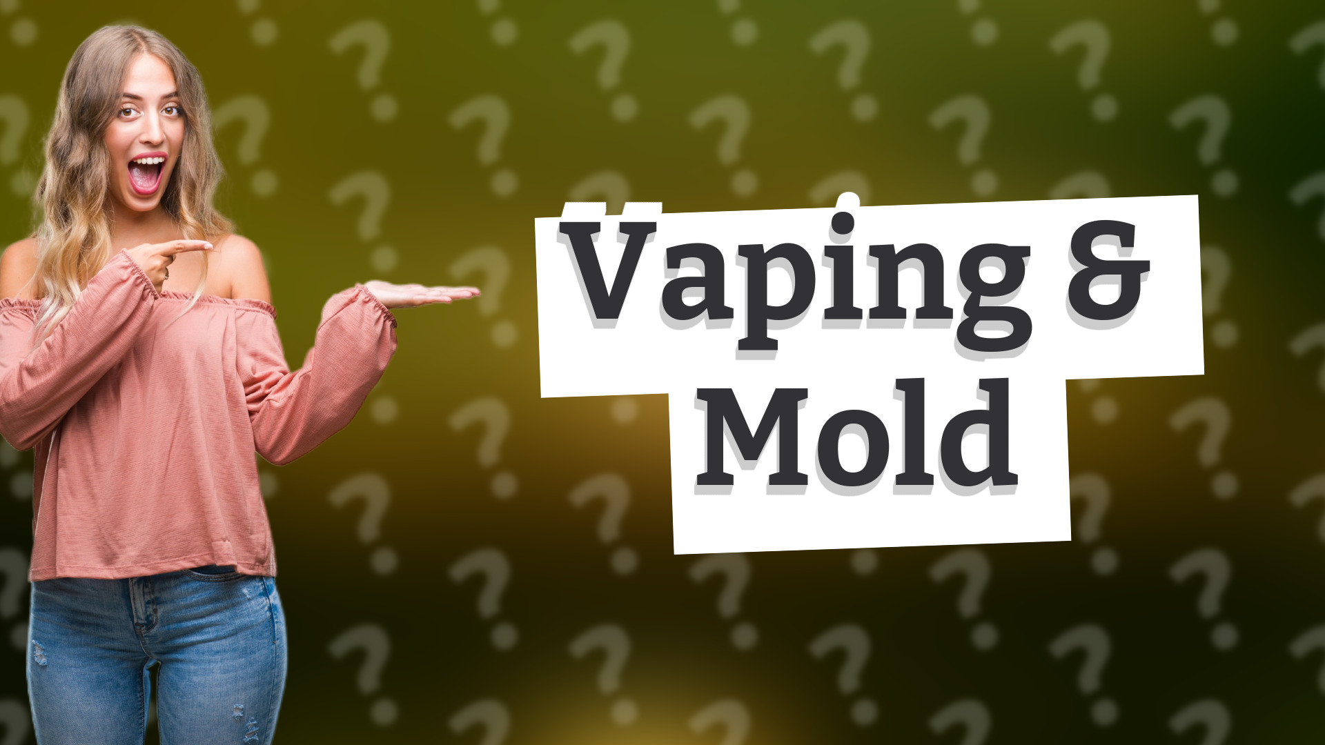 Vaping & Mold