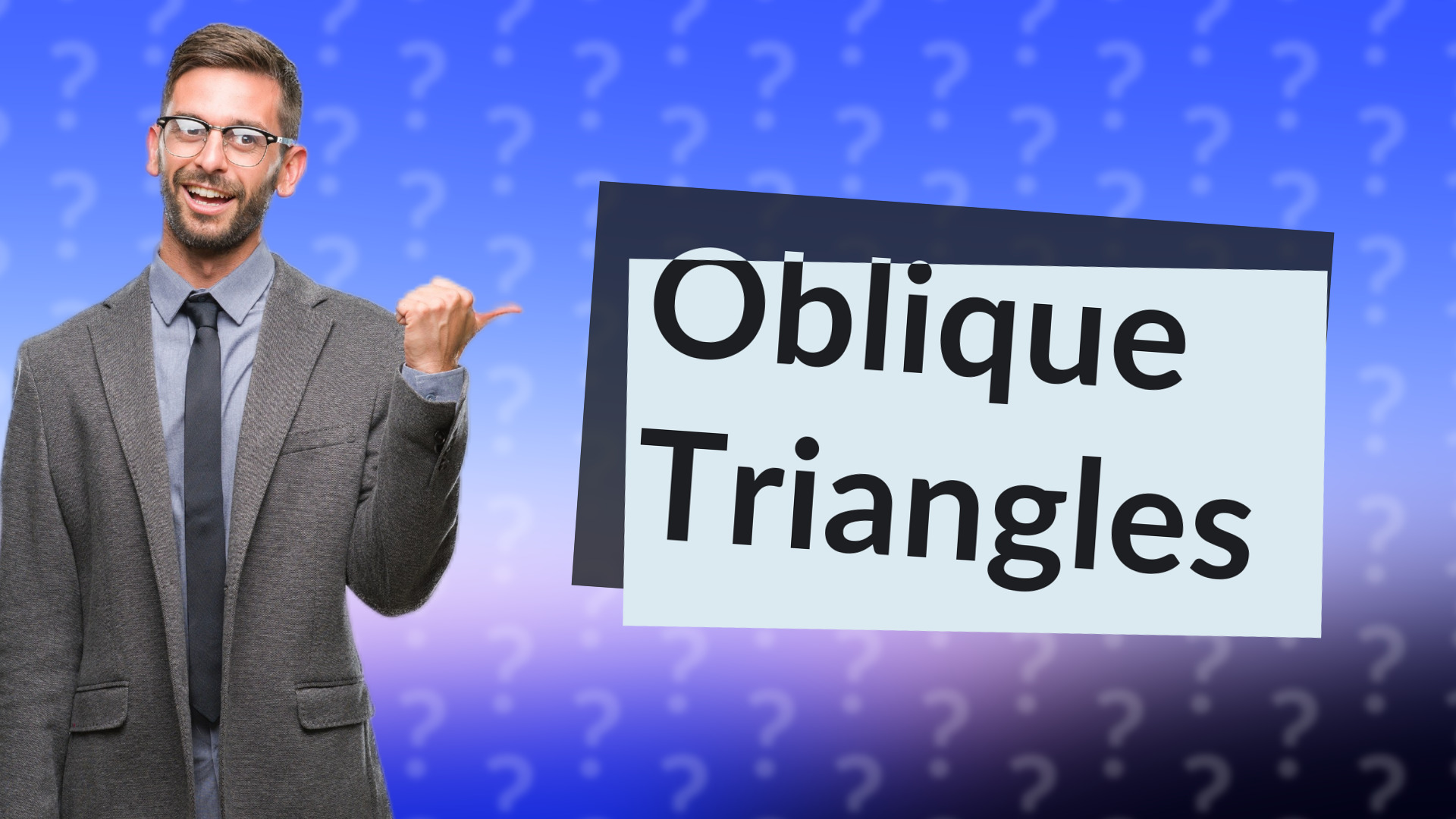 Oblique Triangles