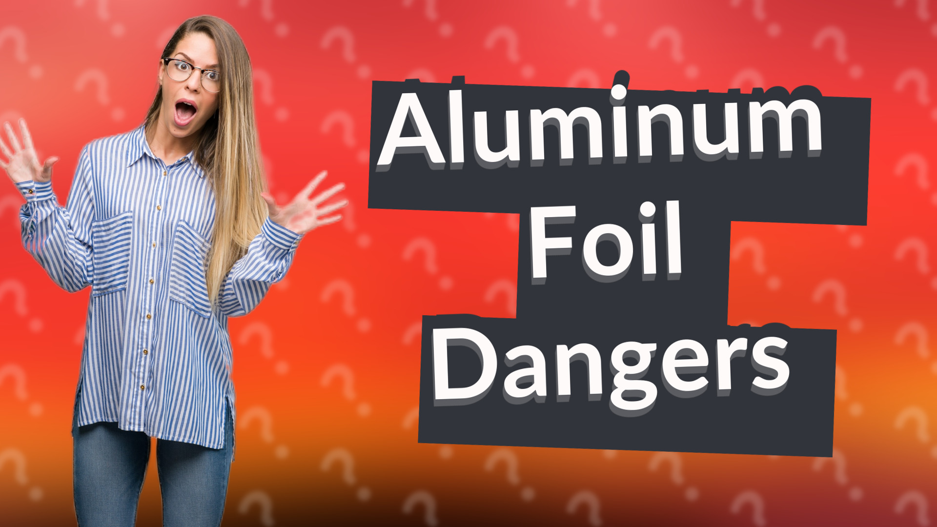 Aluminum Foil Dangers