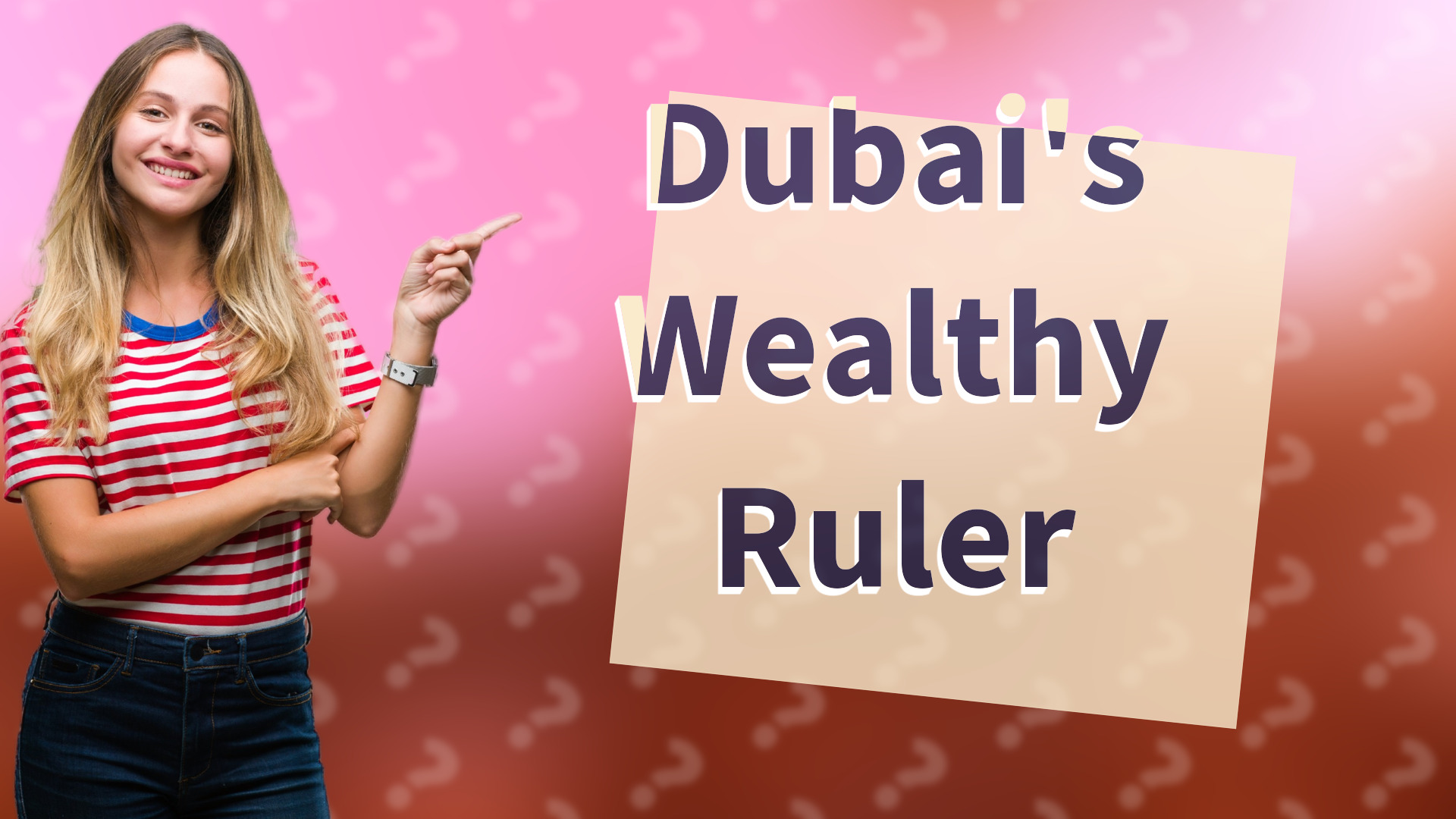 Dubai's Wealthy Ruler