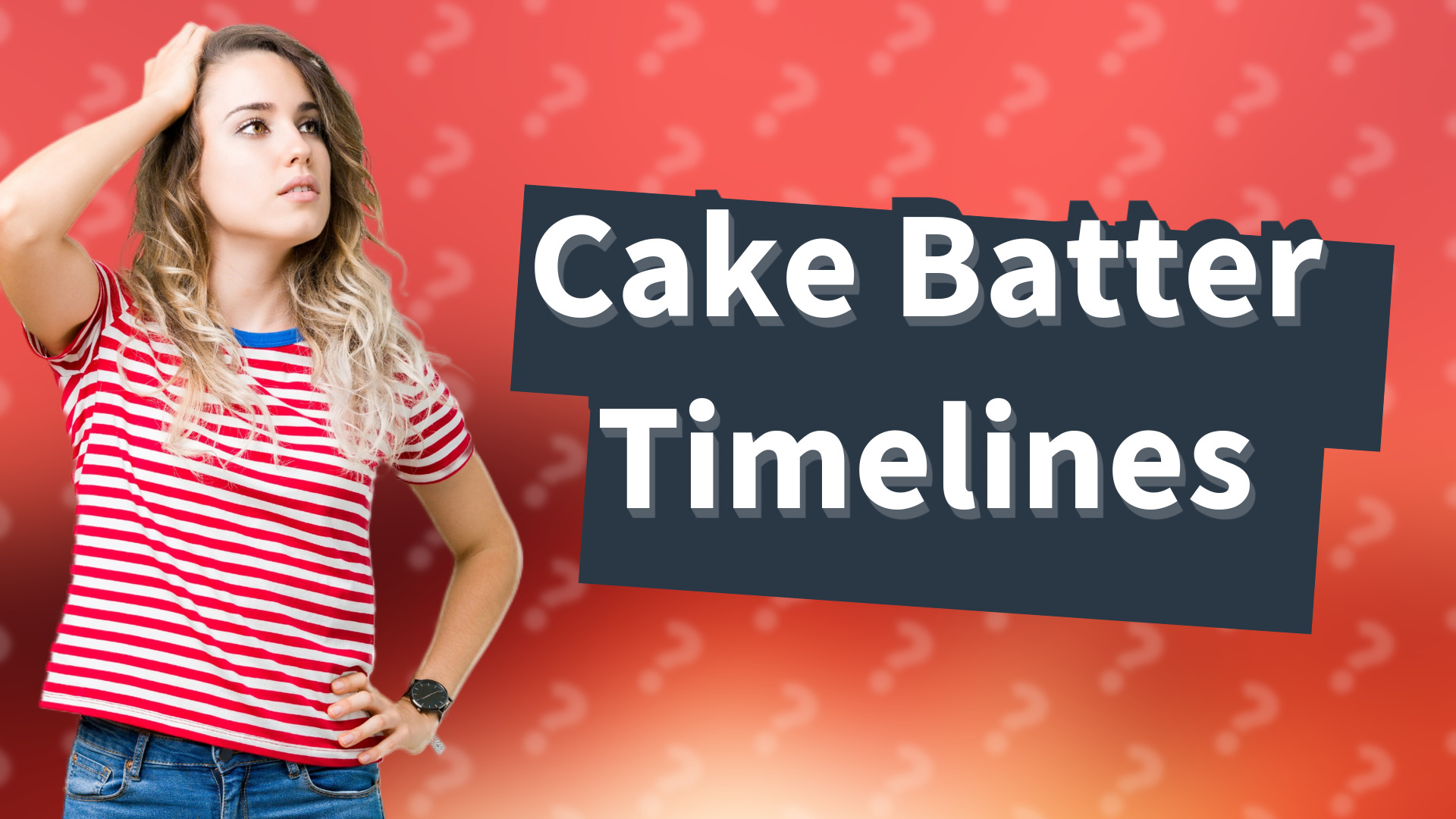Cake Batter Timelines